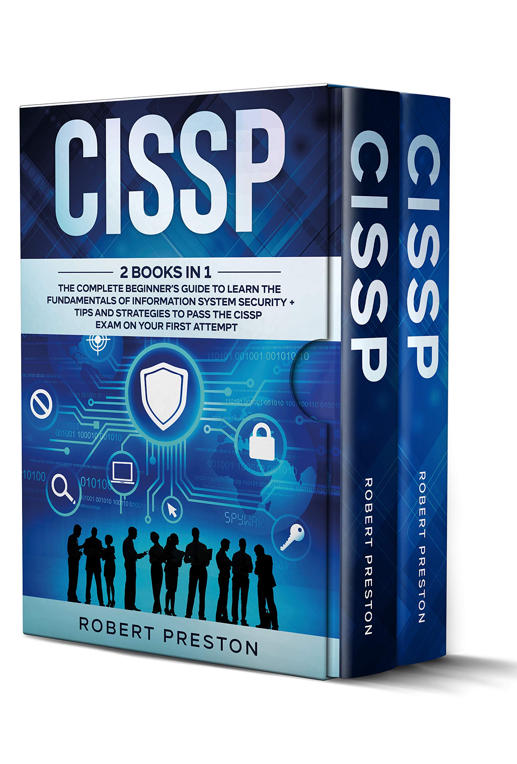 CISSP 2 Books in 1 The Complete Beginner’s Guide to Learn the