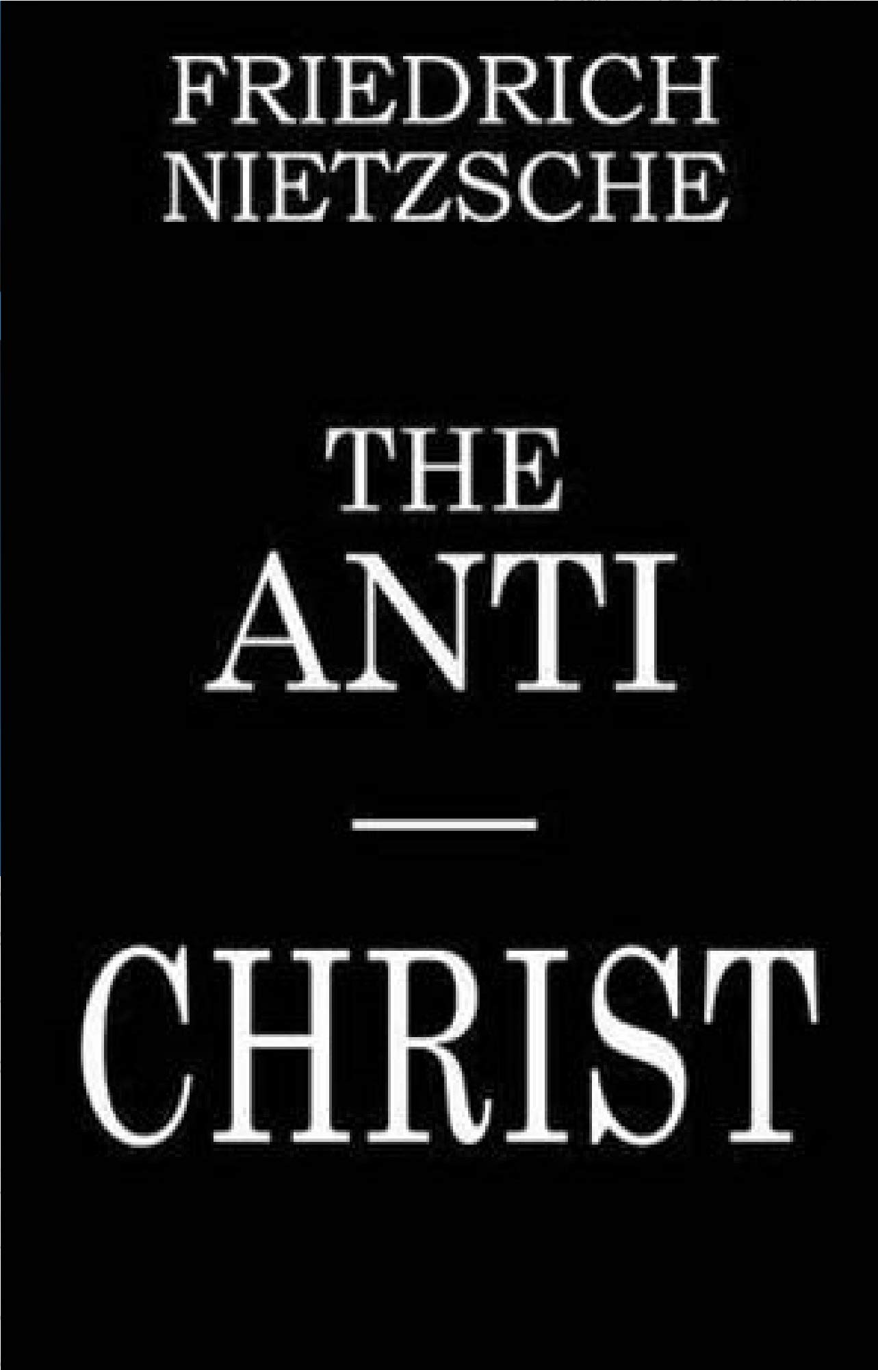 The Antichrist by Friedrich Nietzsche Goodreads