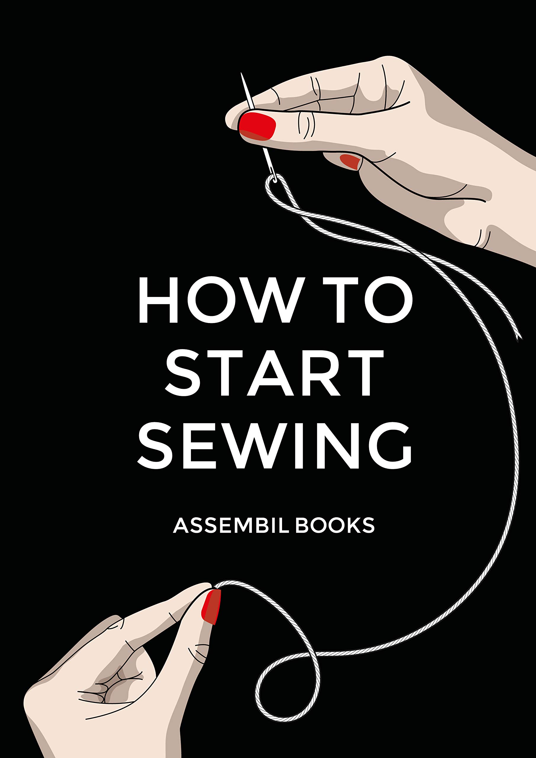 How To Start Sewing The How and Why of Sewing for Fashion Design