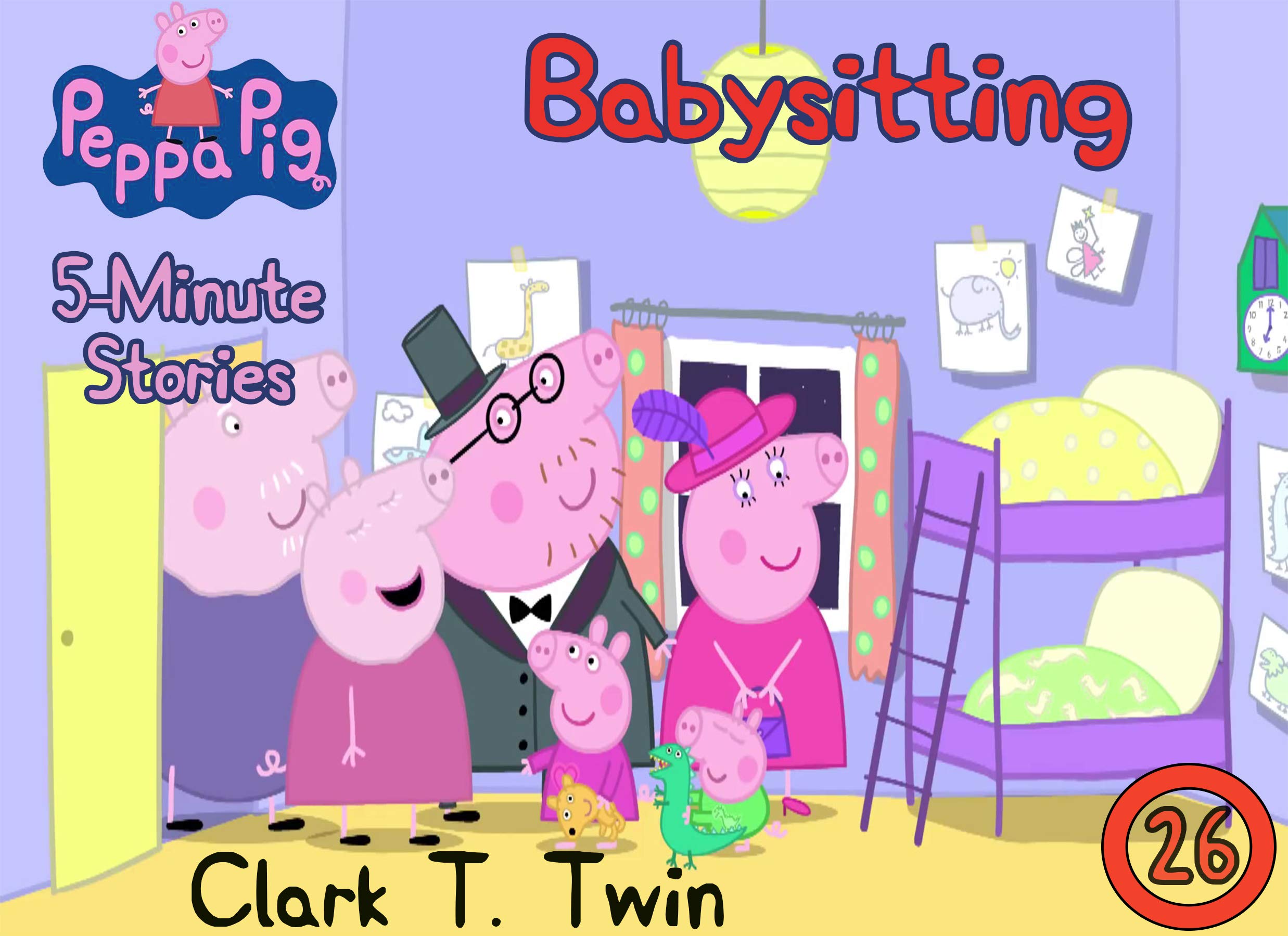 Peppa Pig 5 Minutes Stories: Vol 26 - Babysitting - Great 5-Minutes