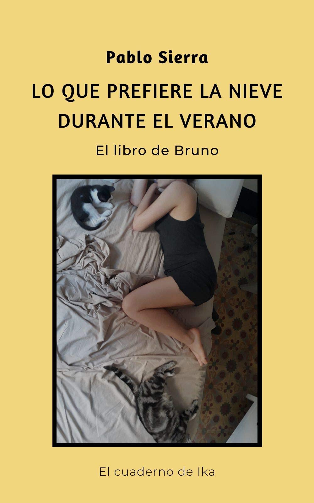 Lo que prefiere la nieve durante el verano: El libro de Bruno