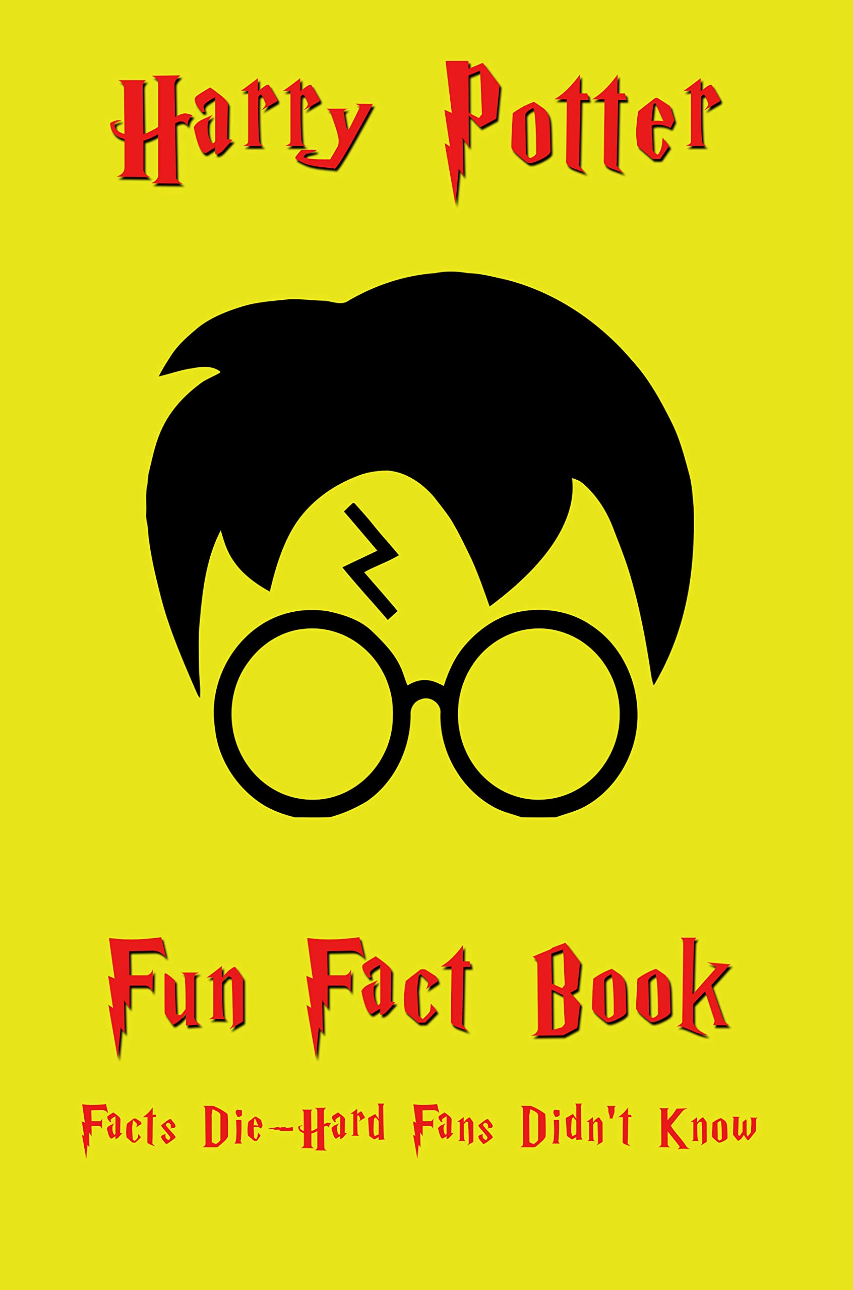 Harry Potter Fun Fact Book 181 Fun Fact and Secret Trivia DieHard Fans Didn