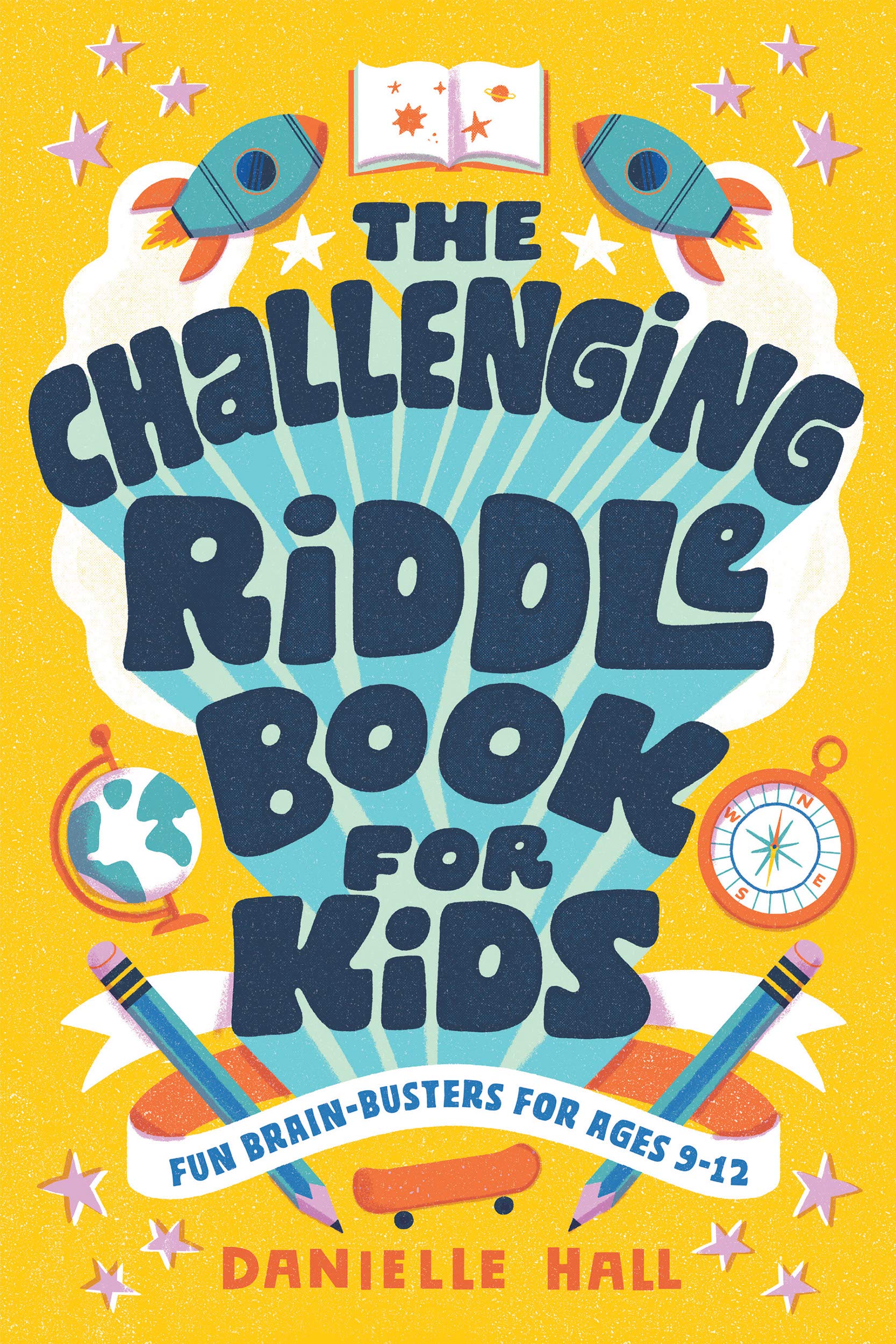 The Challenging Riddle Book for Kids Fun BrainBusters for Ages 912