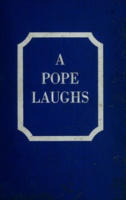 A Pope Laughs: stories of John XXIII by Kurt Klinger Goodreads