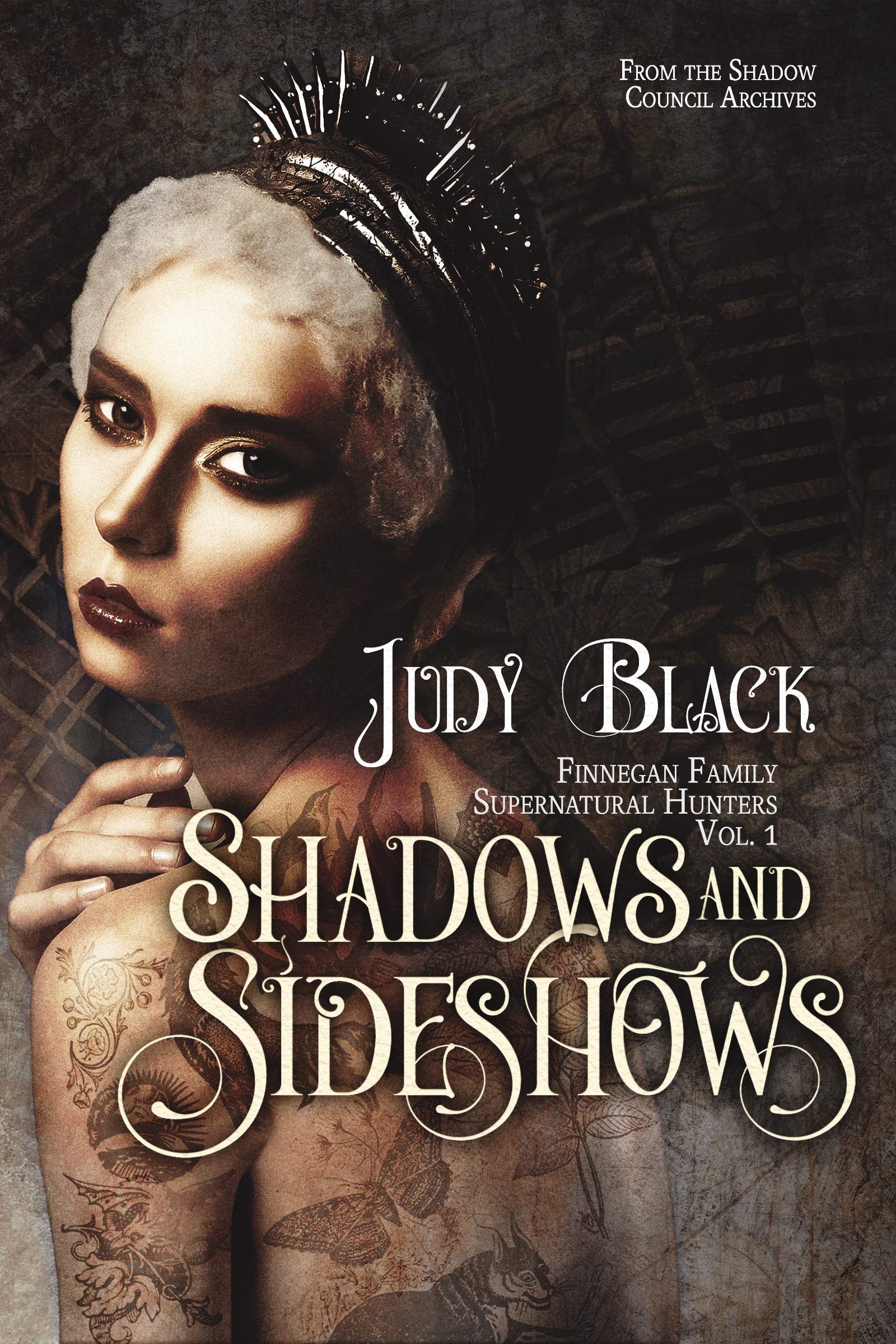 Shadows & Sideshows: Finnegan Family Supernatural Hunters, Vol. One (Finnegan Family Sideshow, #1-4)