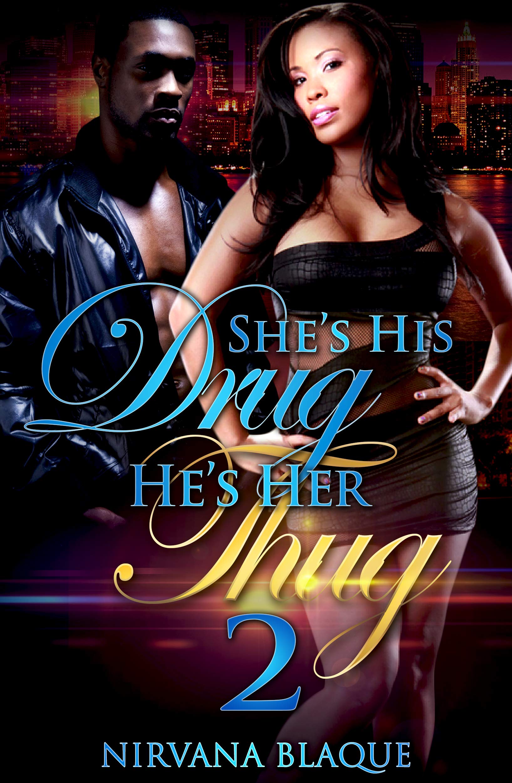 She's His Drug, He's Her Thug 2
