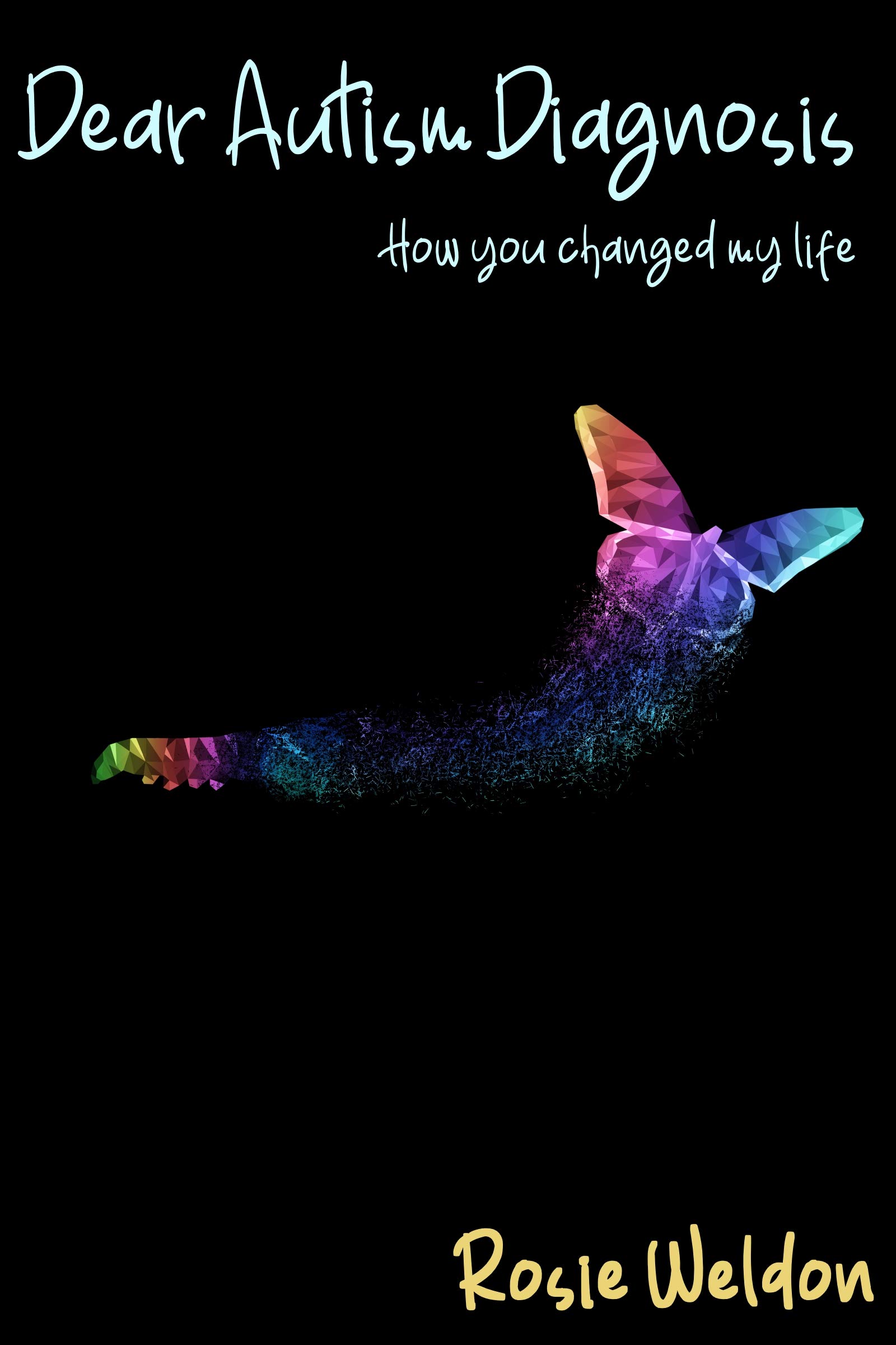 Dear Autism Diagnosis: How you changed my life