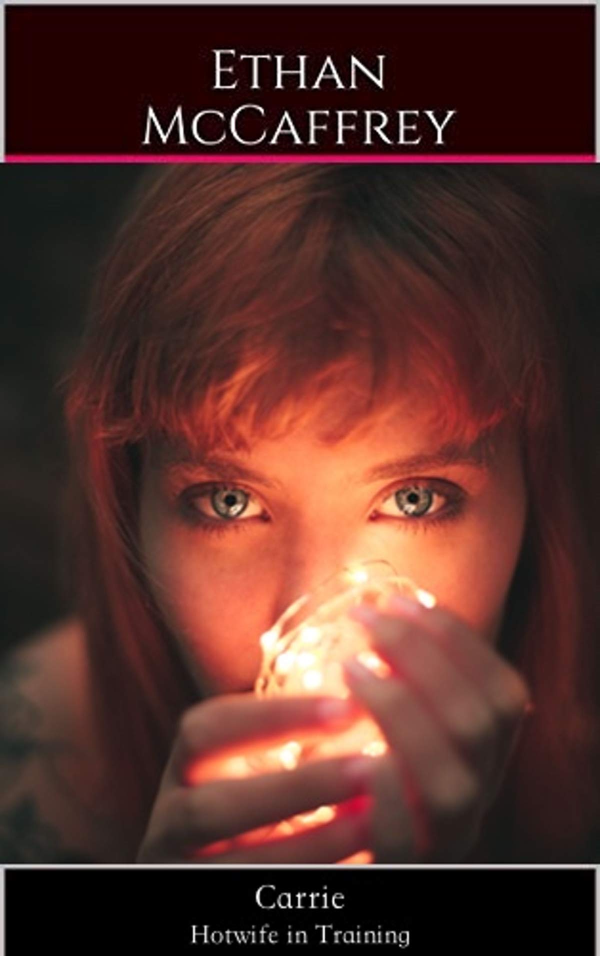 Carrie: Hotwife in Training by Ethan McCaffrey | Goodreads