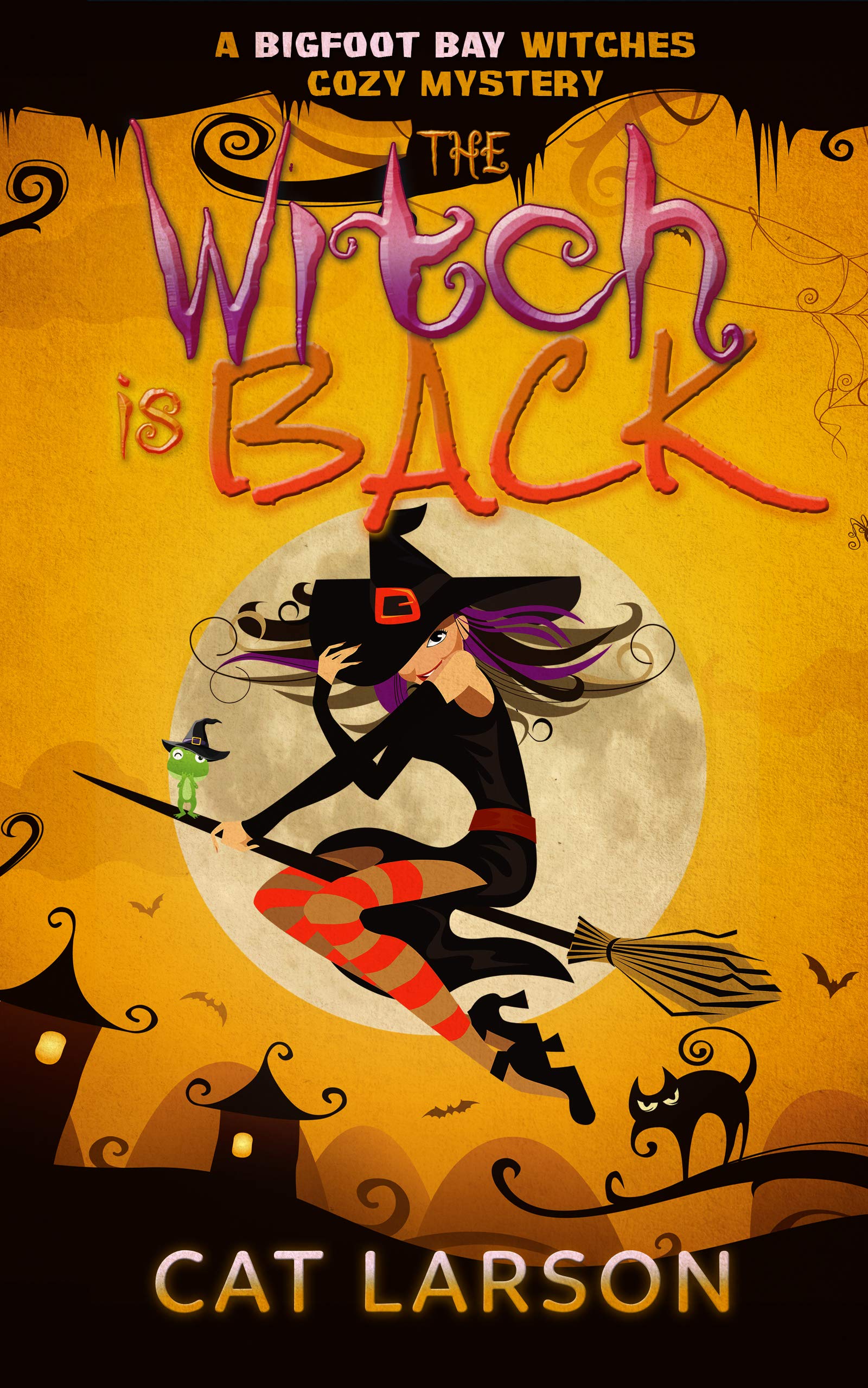The Witch is Back by Cat Larson Goodreads