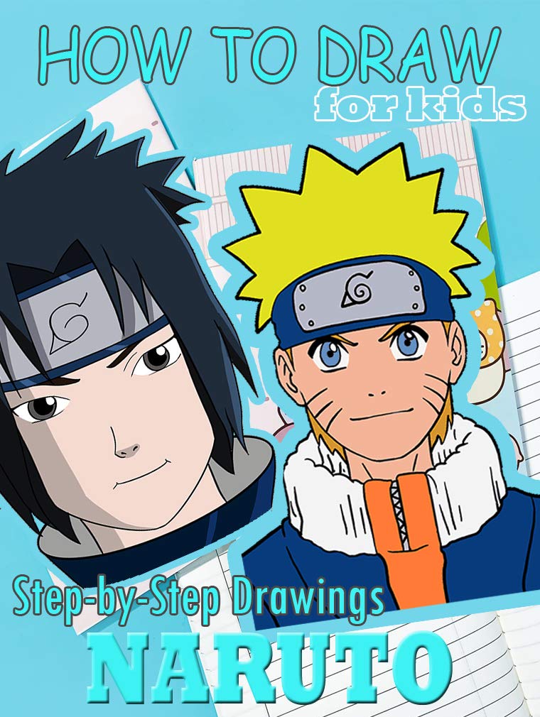How to draw Naruto for kids - Step By Step - The Best Book Drawing for ...