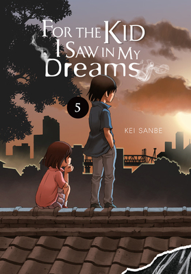 For the Kid I Saw in My Dreams, Vol. 5 (Volume 5) (For the Kid I Saw in My Dreams, 5)