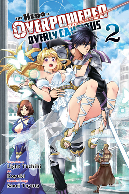 The Hero Is Overpowered but Overly Cautious Manga, Vol. 2