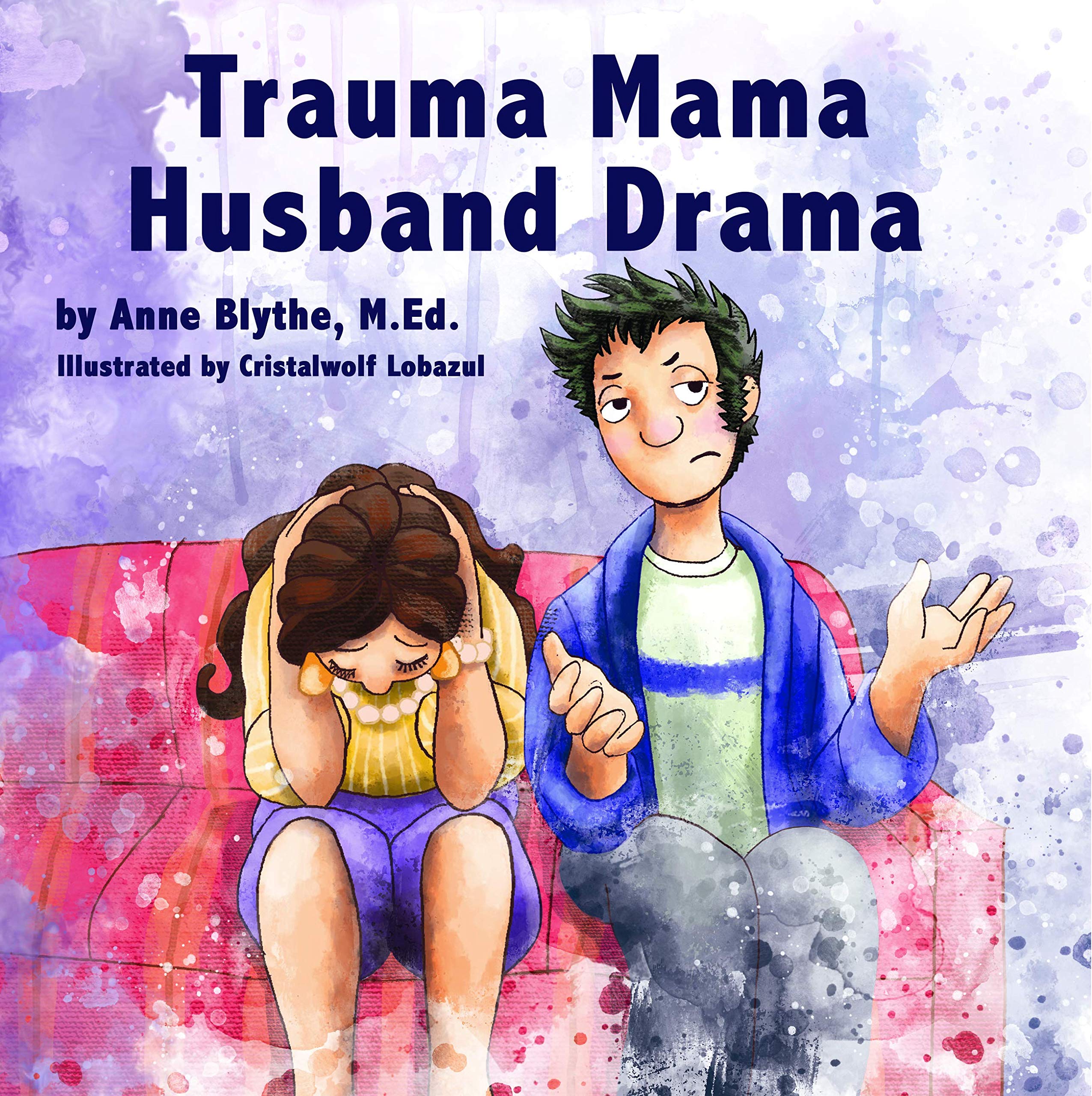 Trauma Mama Husband Drama