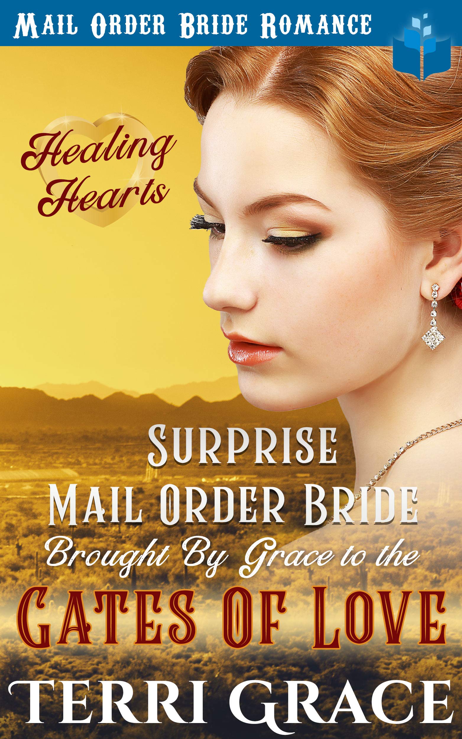 Surprise Mail Order Bride Brought by Grace to the Gates of Love book cover