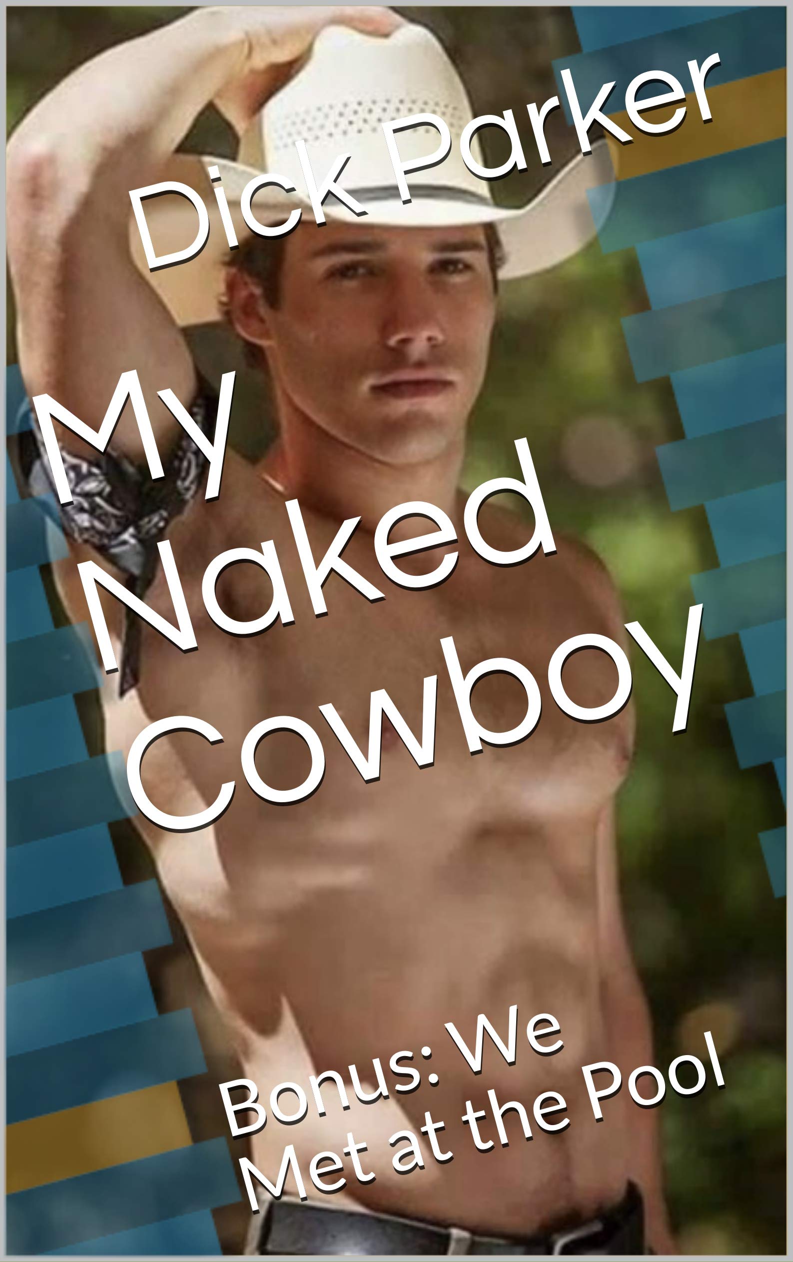 My Naked Cowboy: Bonus: We Met at the Pool