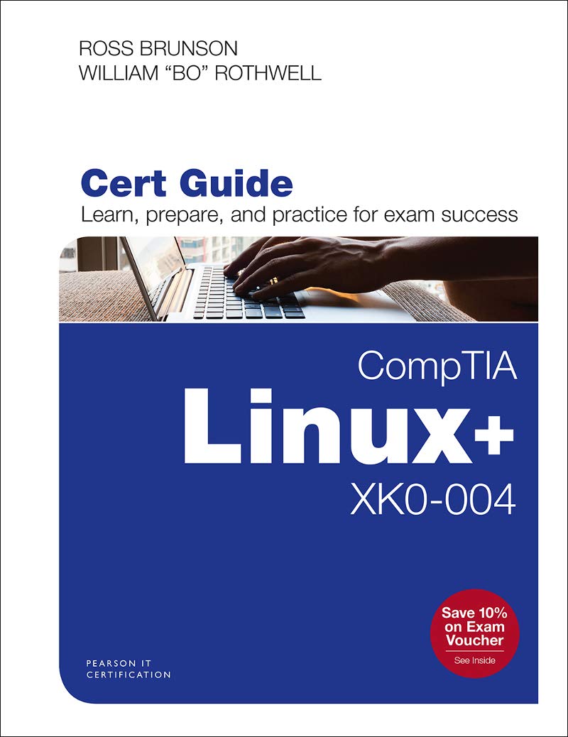 CompTIA Linux+ XK0-004 Cert Guide by Ross Brunson | Goodreads