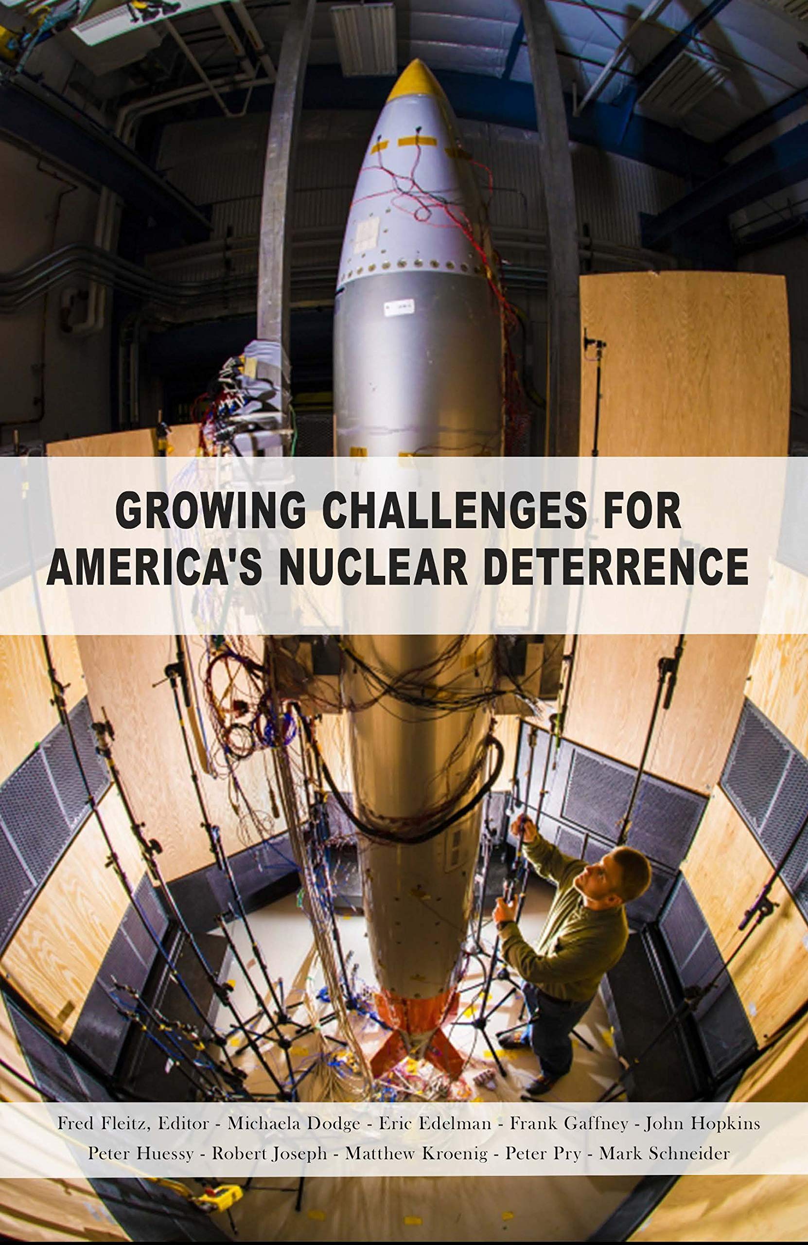 Growing Challenges for America's Nuclear Deterrence by Fred Fleitz ...