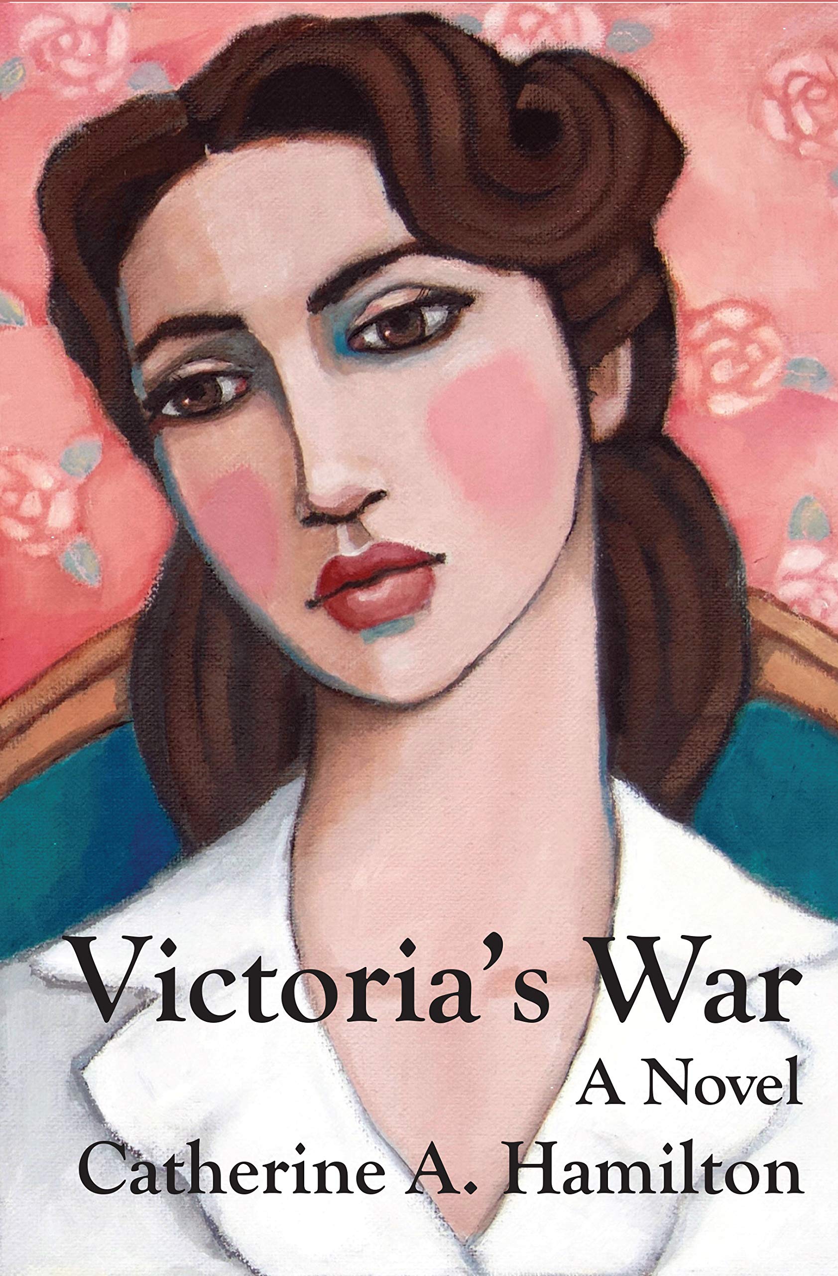 Victoria's War: A Novel
