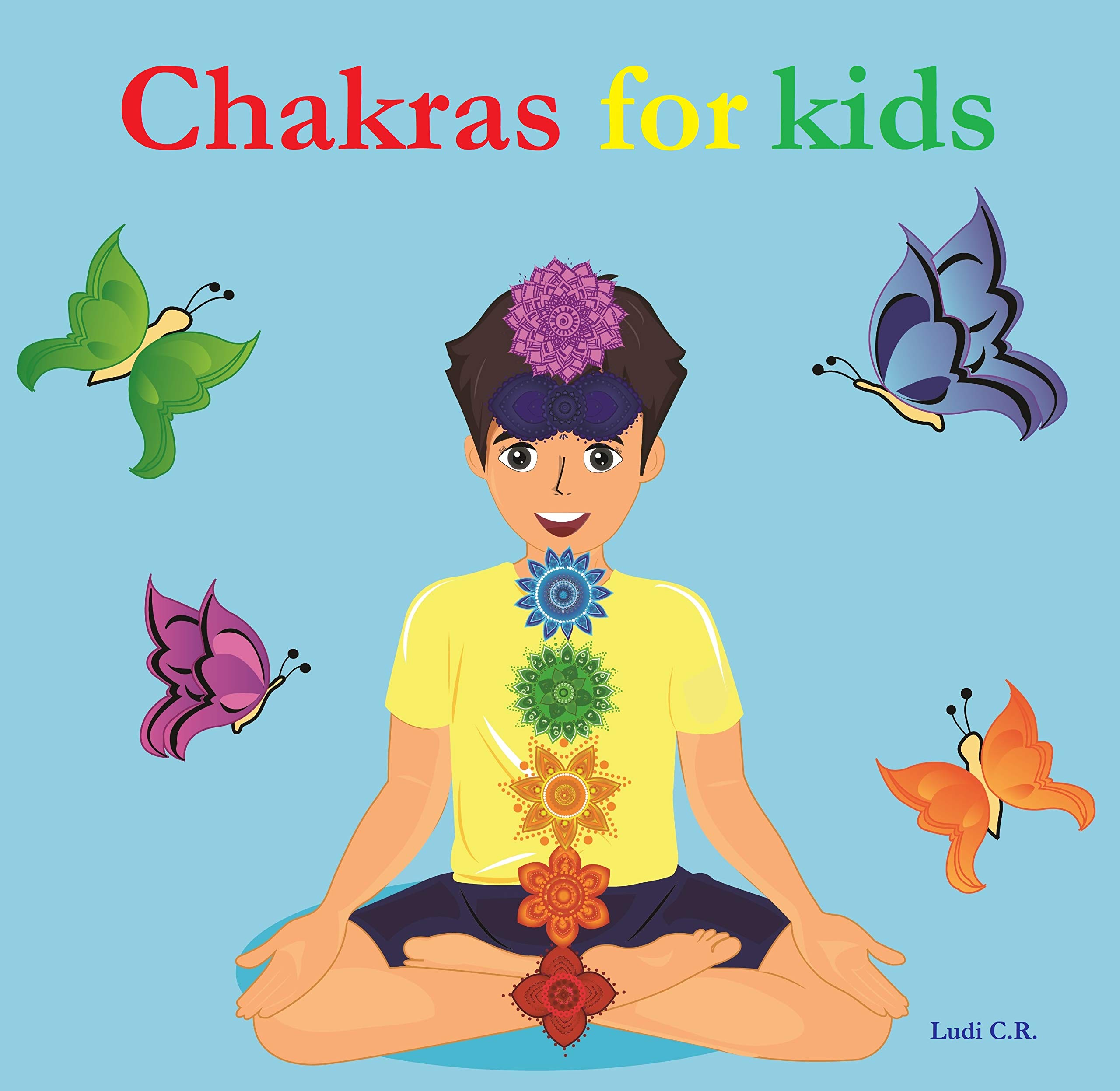 Chakras for Kids: A guide for children to discover the meaning of ...