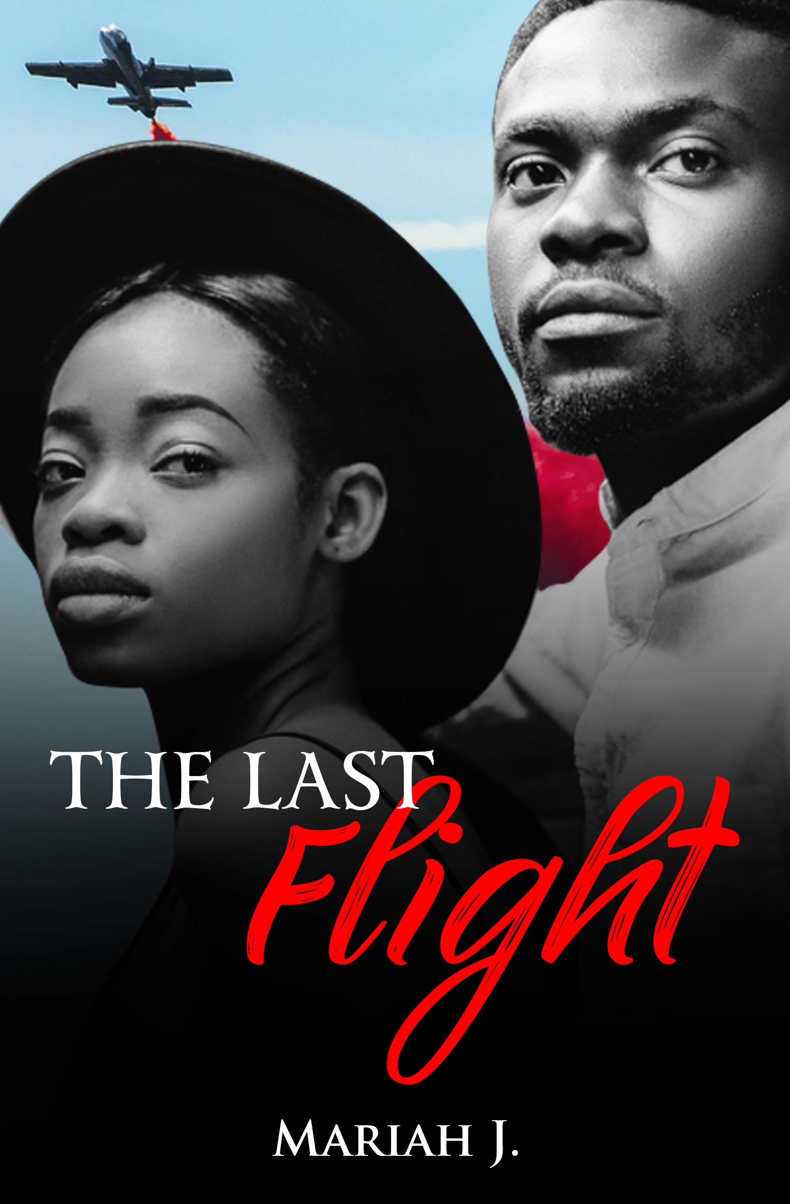 The Last Flight (Book Two of The Planez Series) by Mariah J. Goodreads