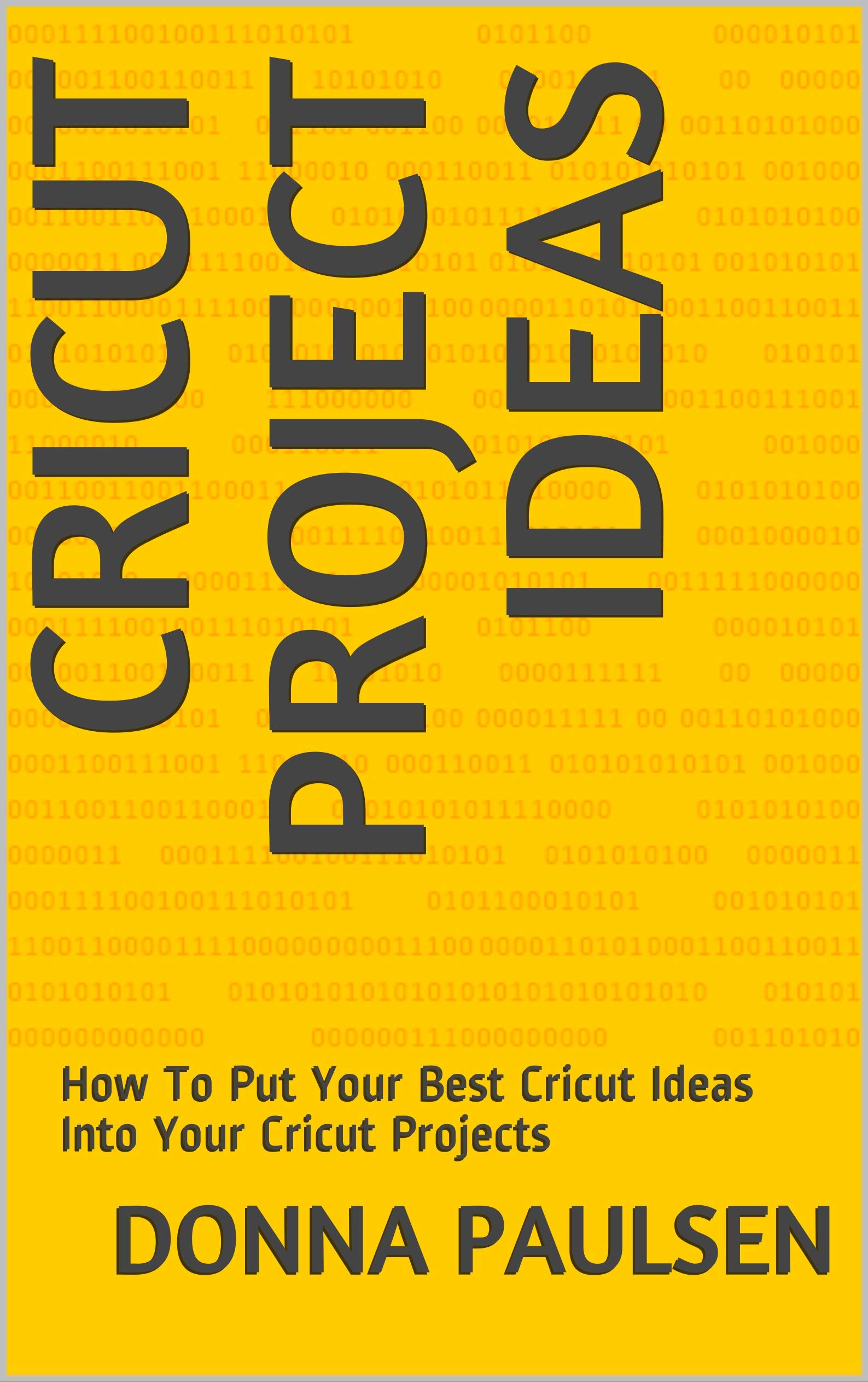 Cricut Project Ideas How To Put Your Best Cricut Ideas Into Your