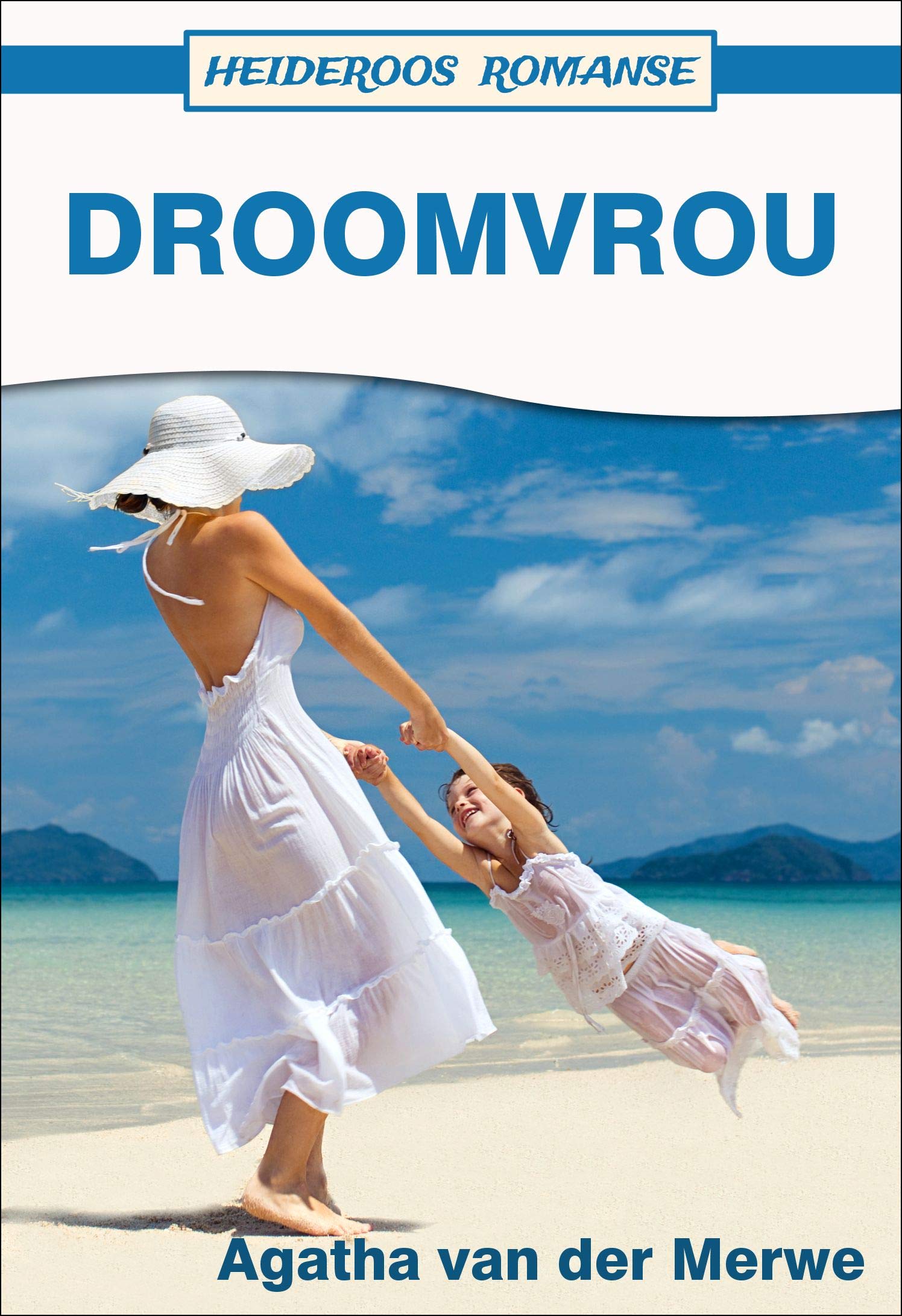 Droomvrou (Heideroos Romanse)