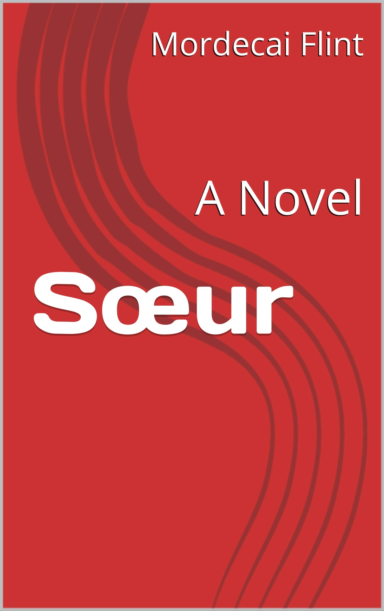 Sœur: A Novel