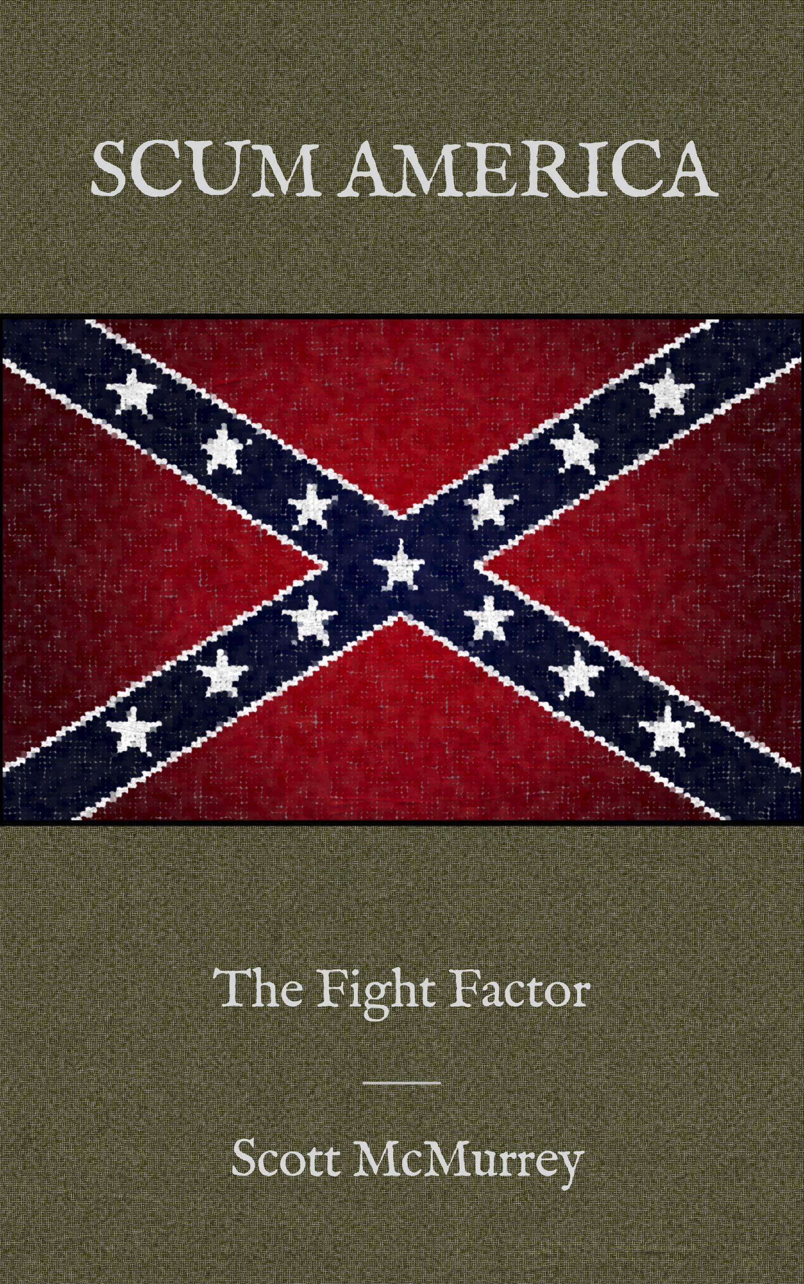 Scum America: The Fight Factor