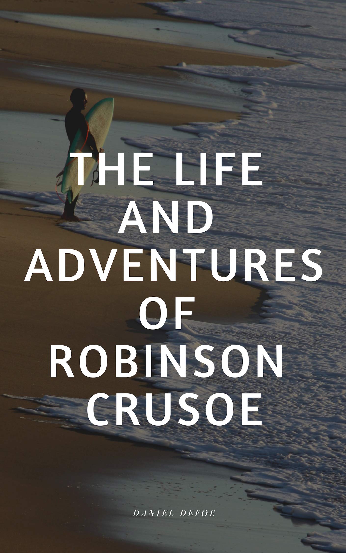 The Life and Adventures of Robinson Crusoe by Daniel Defoe | Goodreads