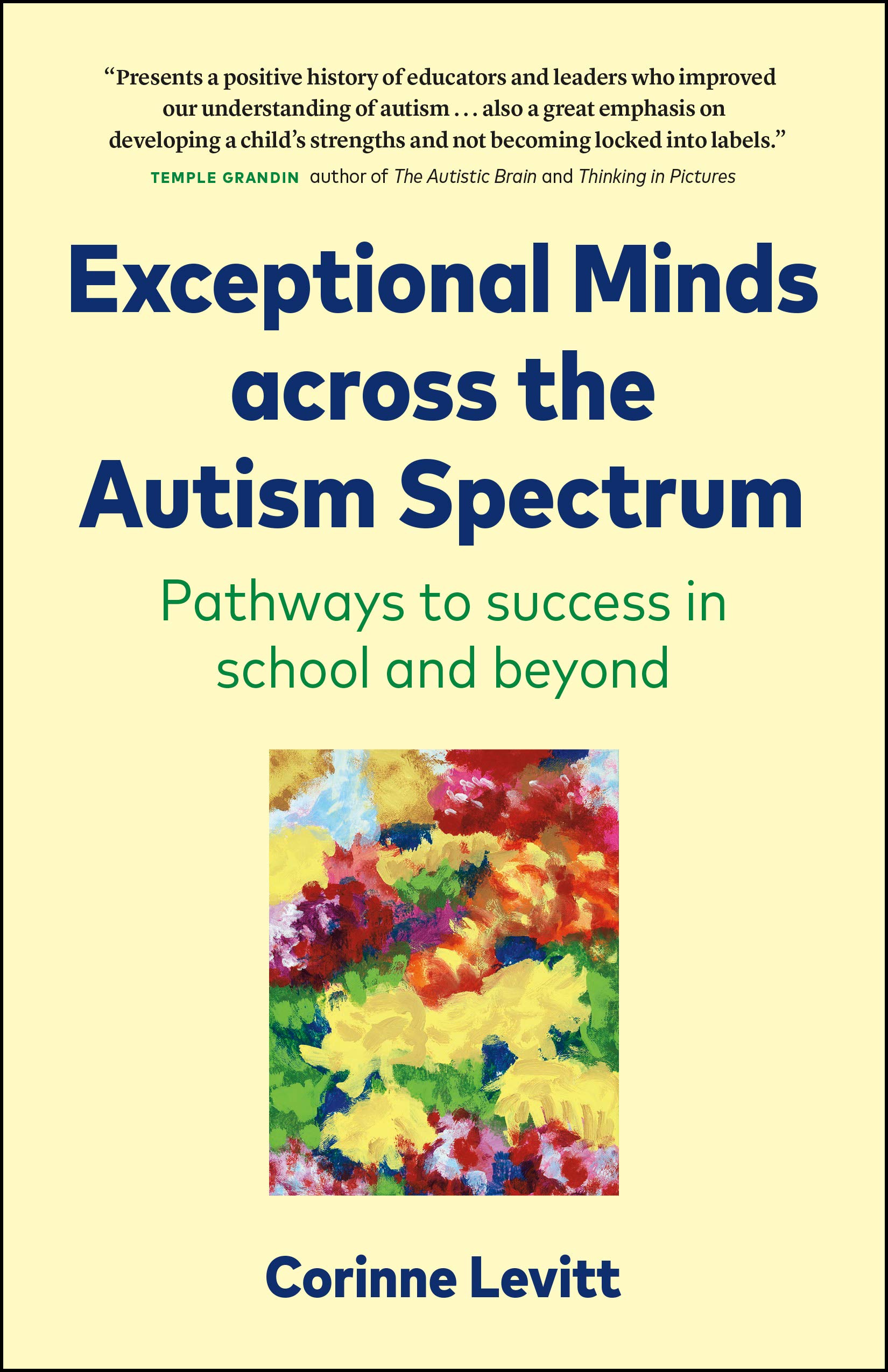 Exceptional Minds across the Autism Spectrum: Pathways to success in ...