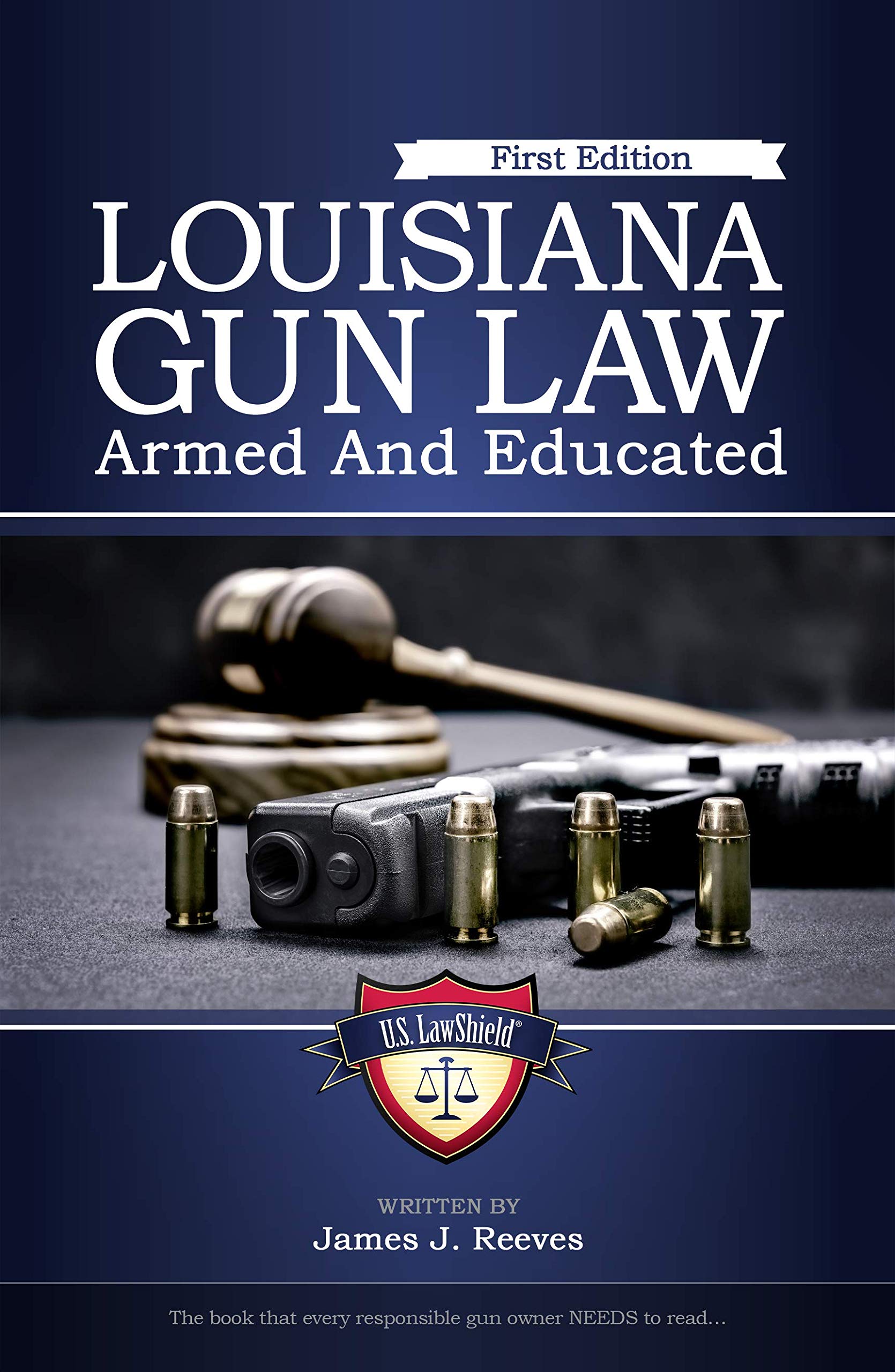 Louisiana Gun Law Armed And Educated by James J. Reeves Goodreads