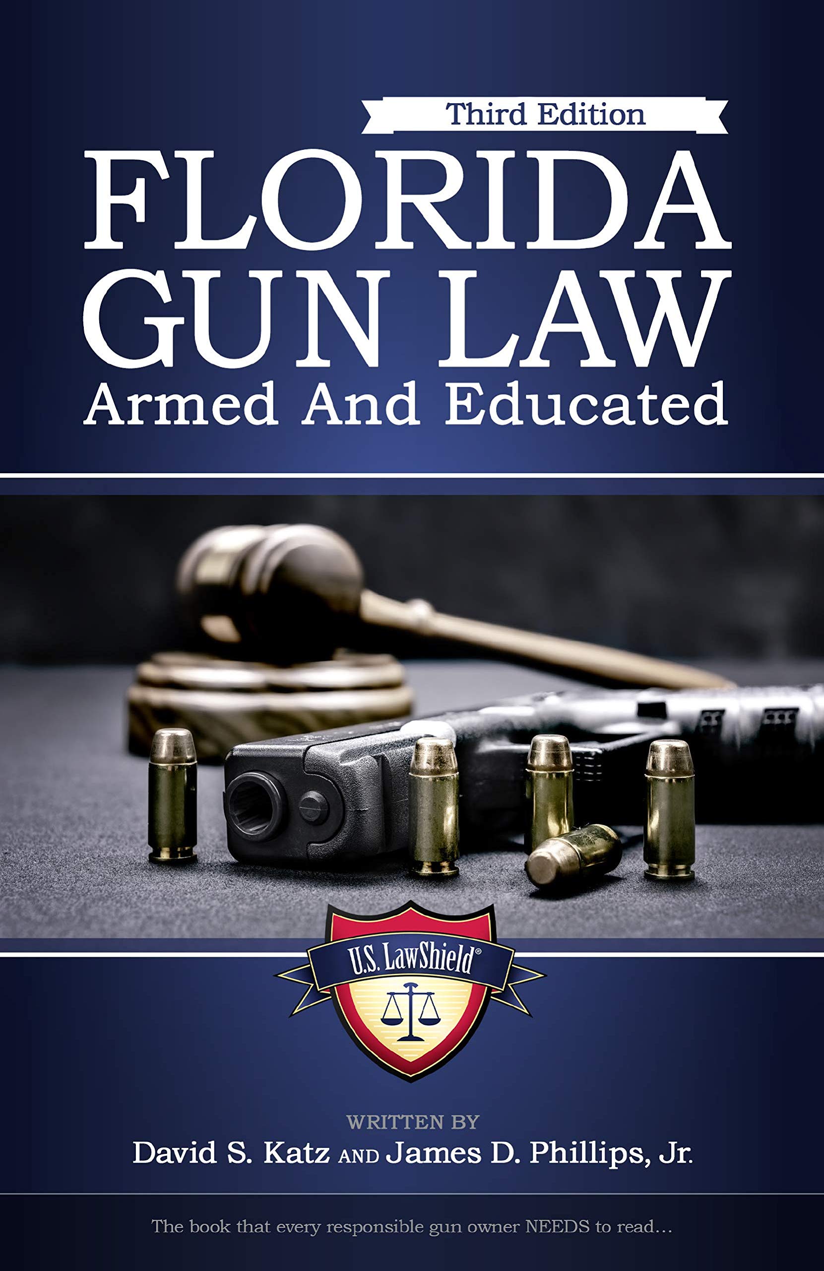 Florida Gun Law Armed And Educated (Third Edition) by David S. Katz