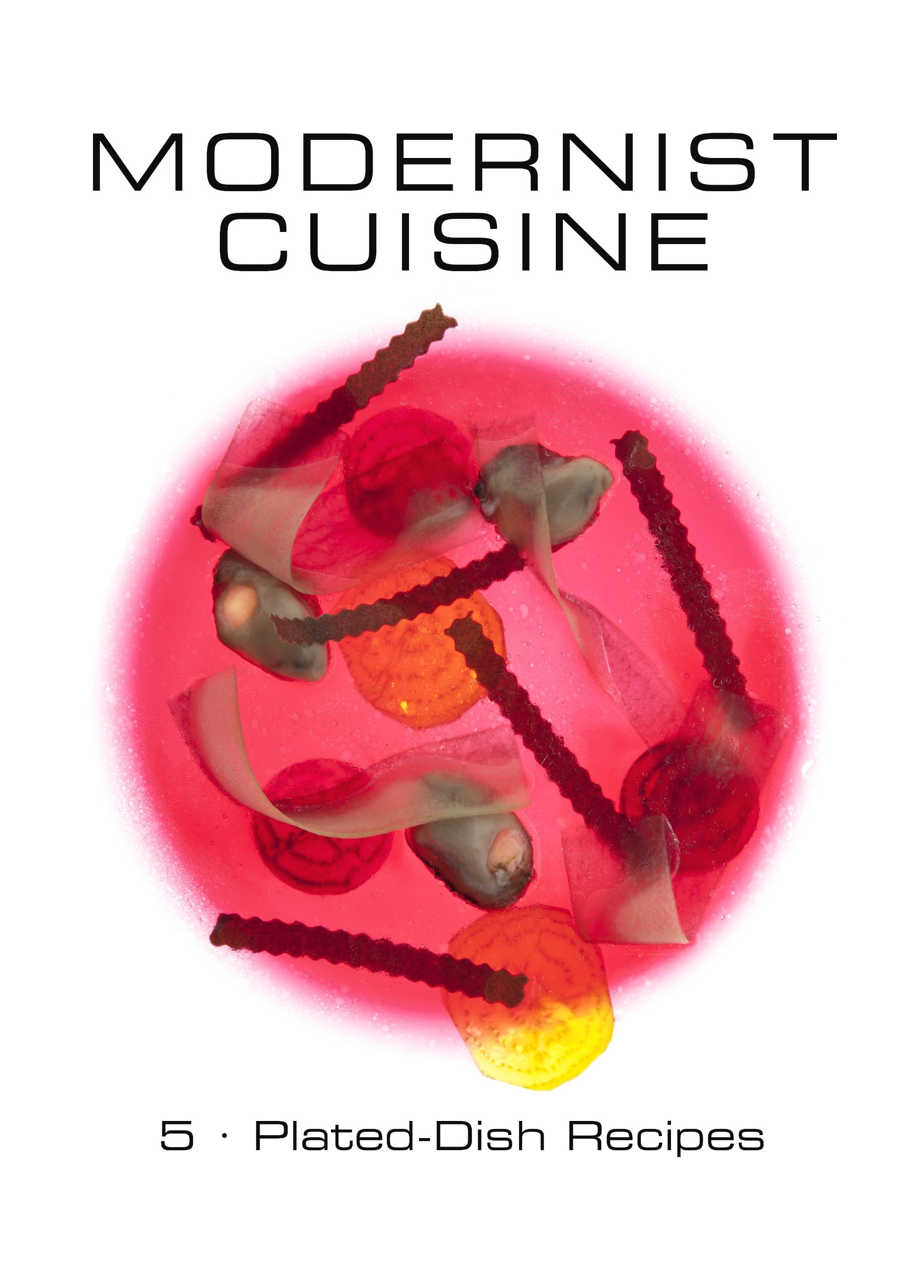Modernist Cuisine：The Art & Science of～ Modernist Cuisine: The Art and Science of Cooking 6 VOL