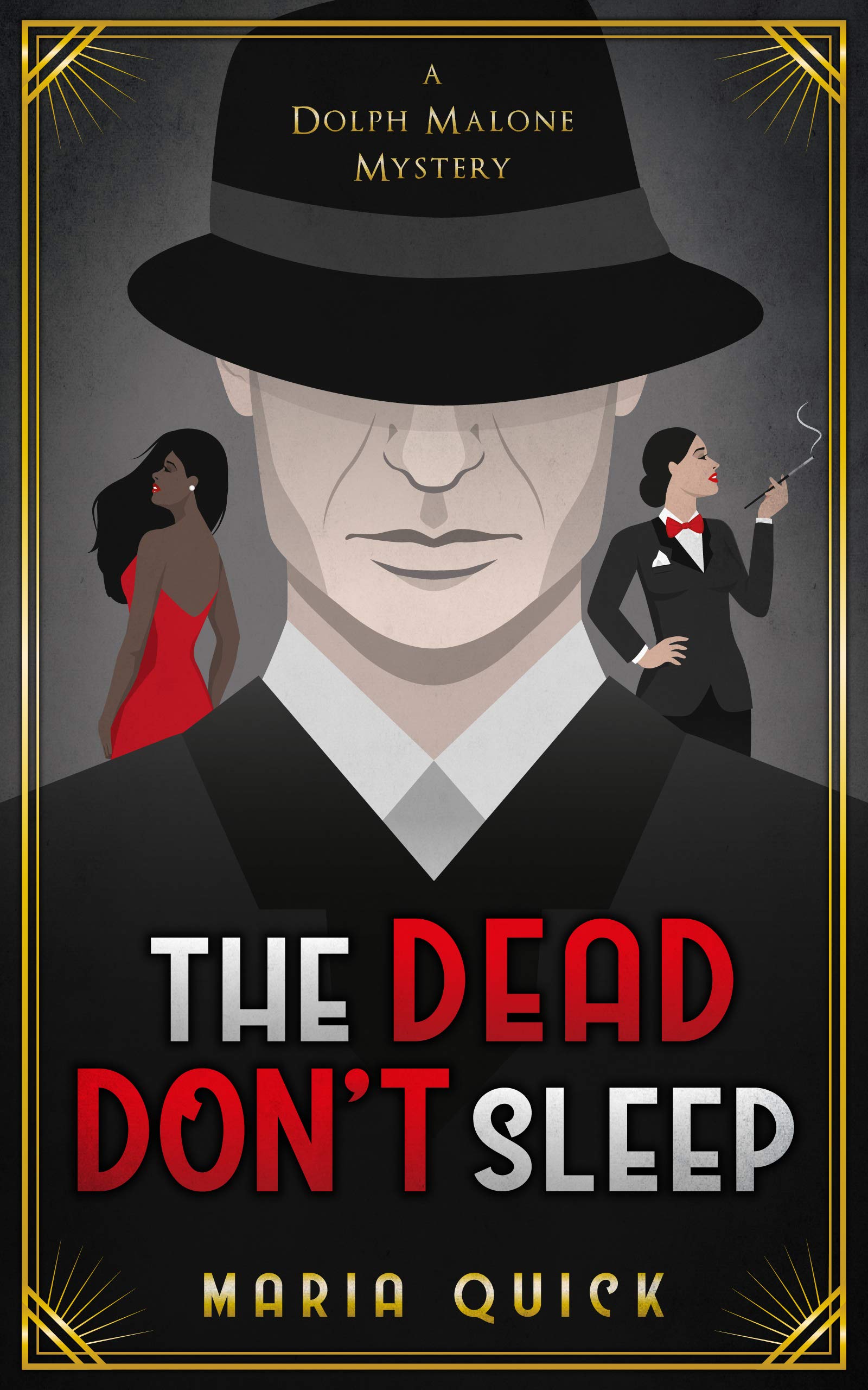The Dead Don't Sleep (Dolph Malone Mystery Book 1) by Maria Quick