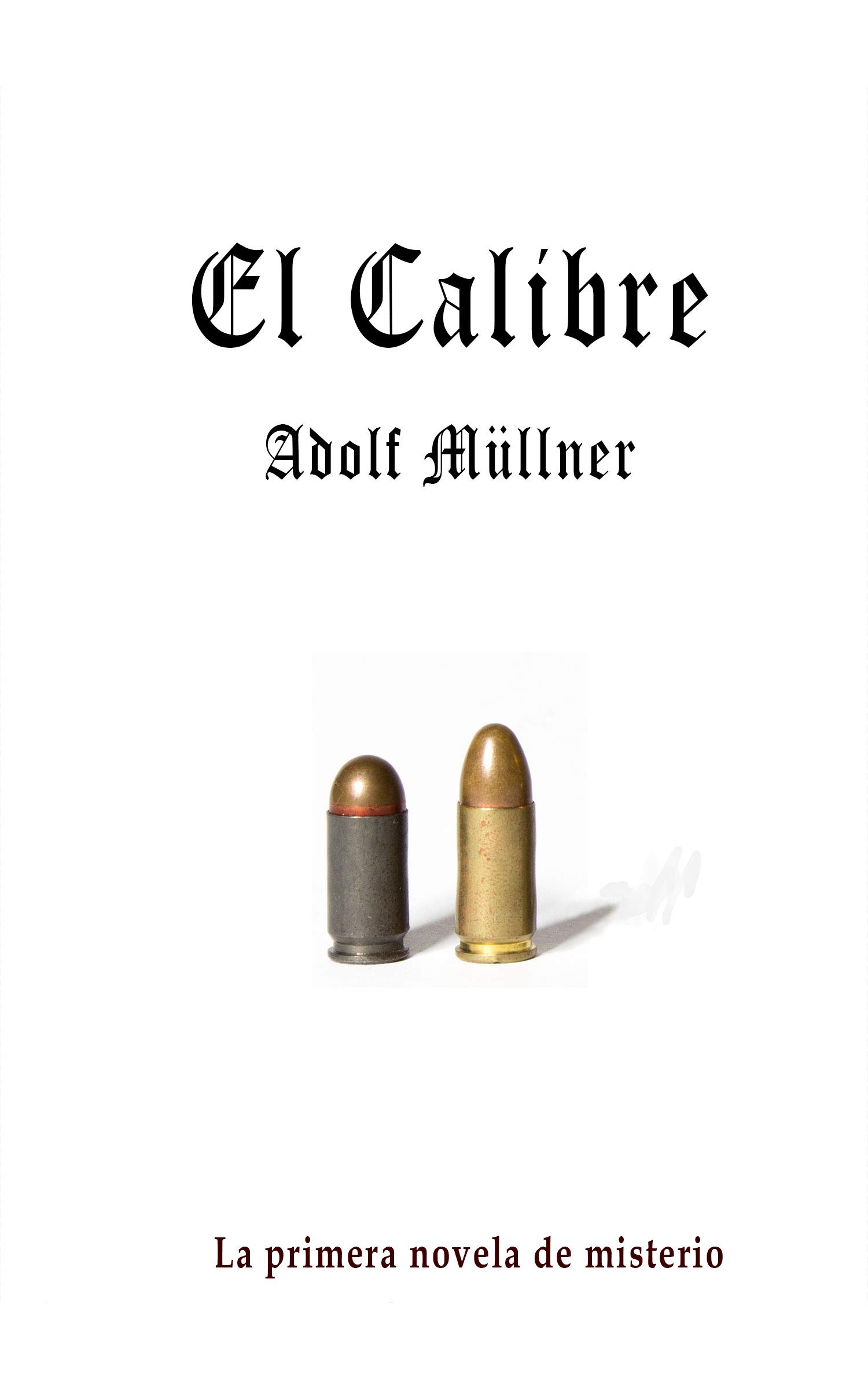 El Calibre De los Papeles de un Detective by Adolf Müllner Goodreads