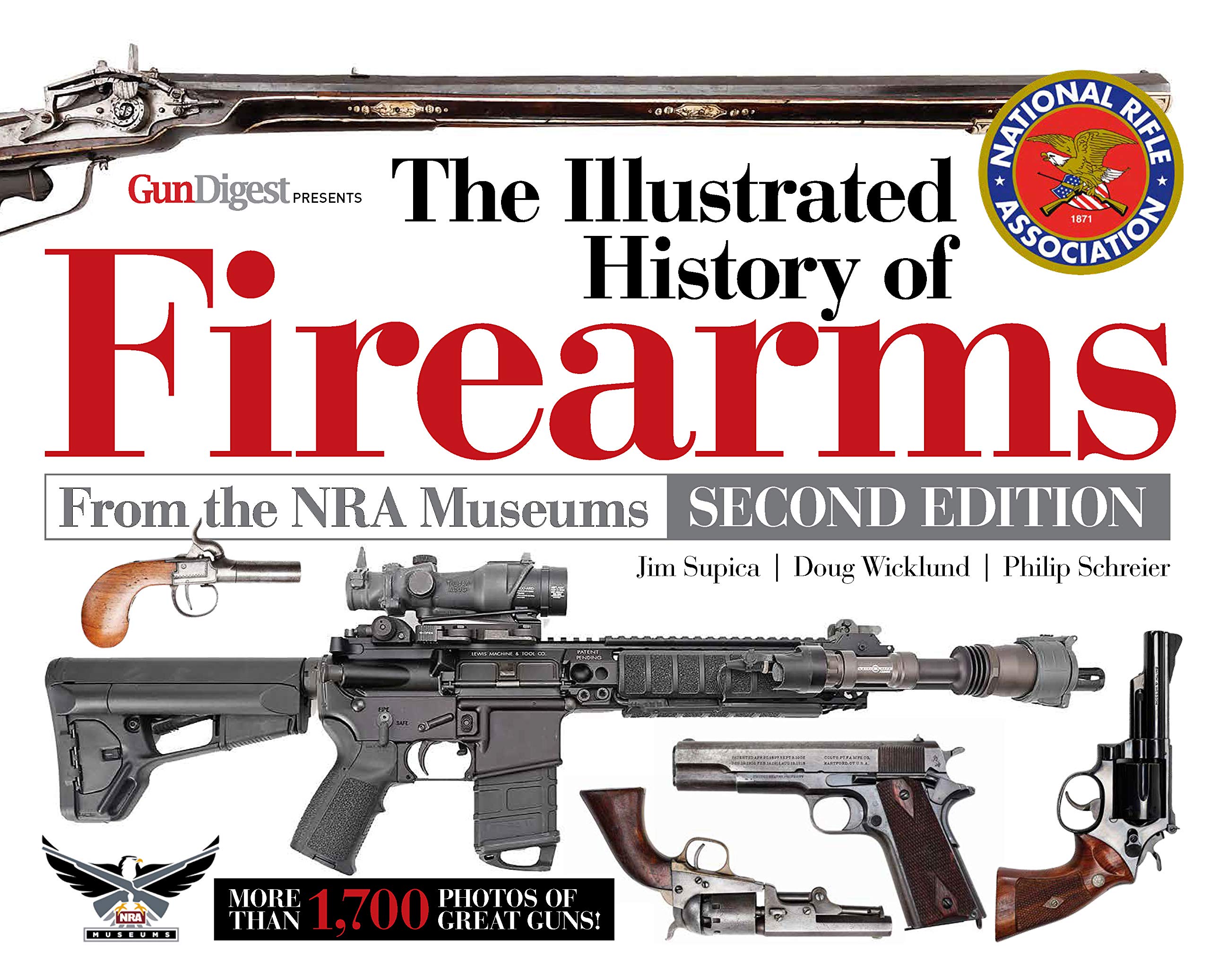 The Illustrated History of Firearms, 2nd Edition by Jim Supica Goodreads