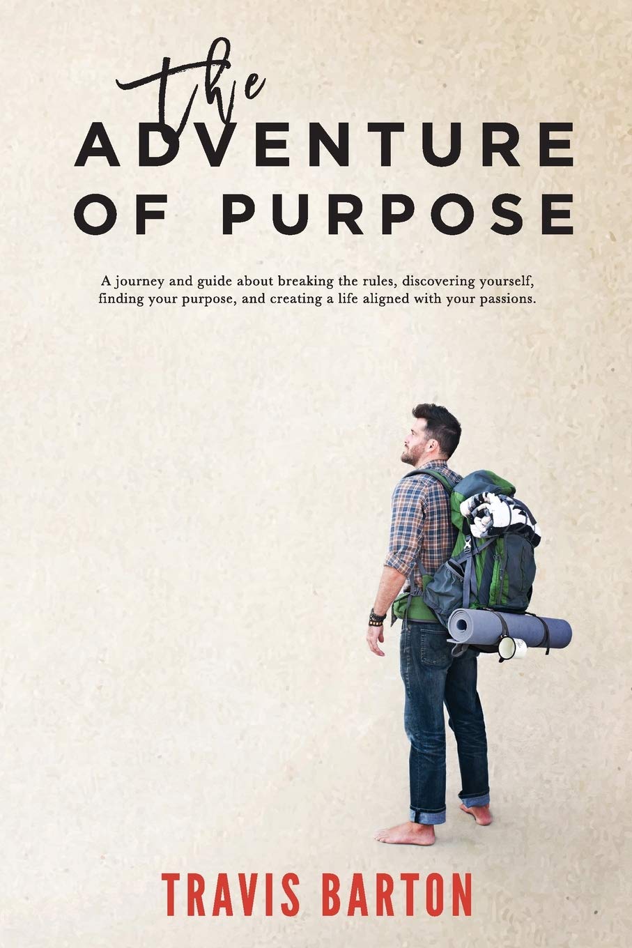 The Adventure of Purpose by Travis Barton | Goodreads