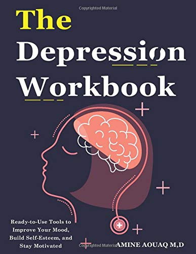The depression workbook: Based CBT Skills to Help You Build Self-Esteem and Find Balance: A ...