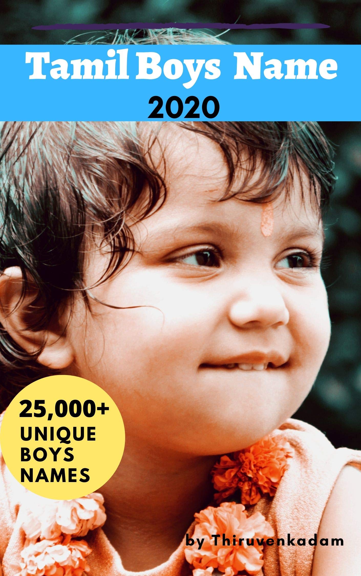 Baby Boys Names with Meanings in Tamil by THIRUVENKADAM R Goodreads