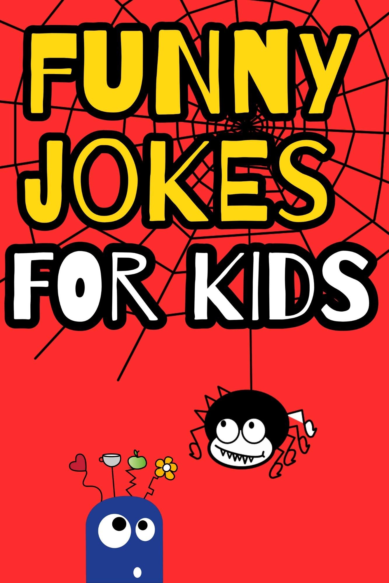 Funny Jokes For Kids Silly Children's Jokes Book by M Htm Goodreads