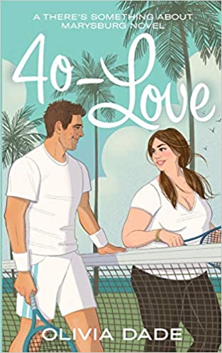 40-Love (There's Something About Marysburg, #2)