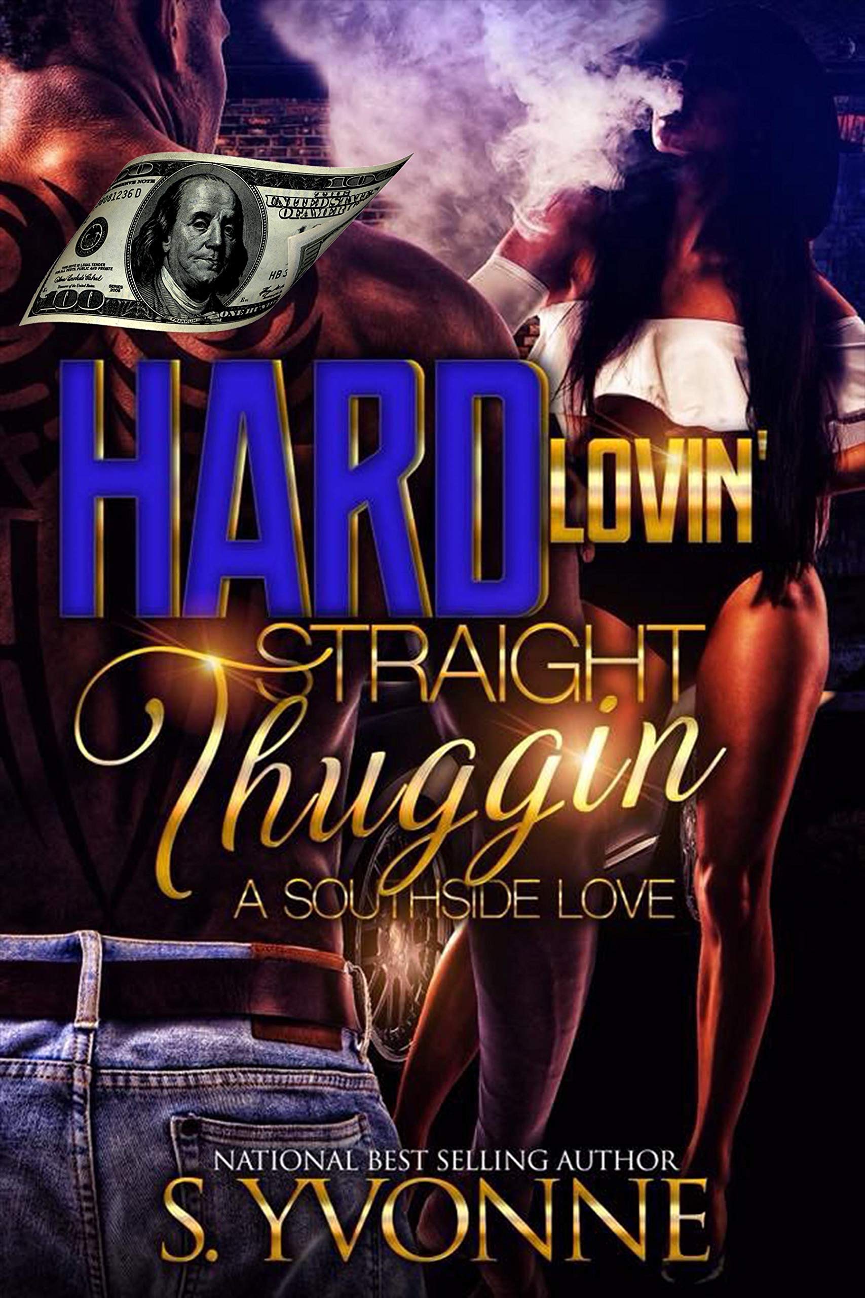 Hard Lovin' Straight Thuggin' book cover