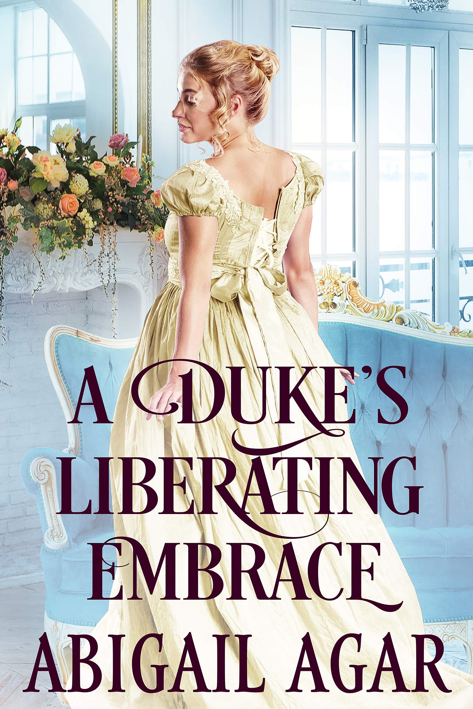 A Duke's Liberating Embrace book cover