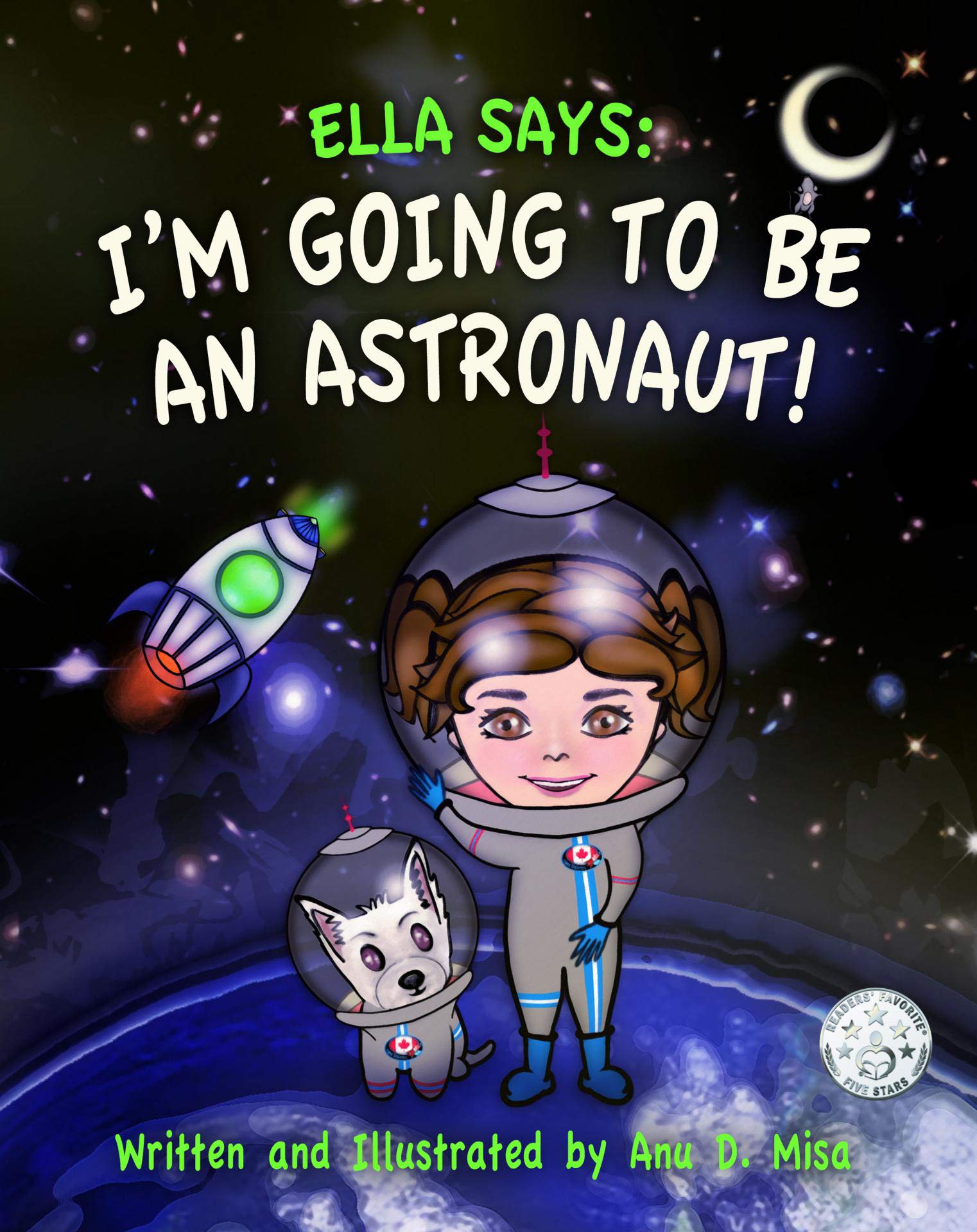Ella Says: I'm Going to be an Astronaut!: