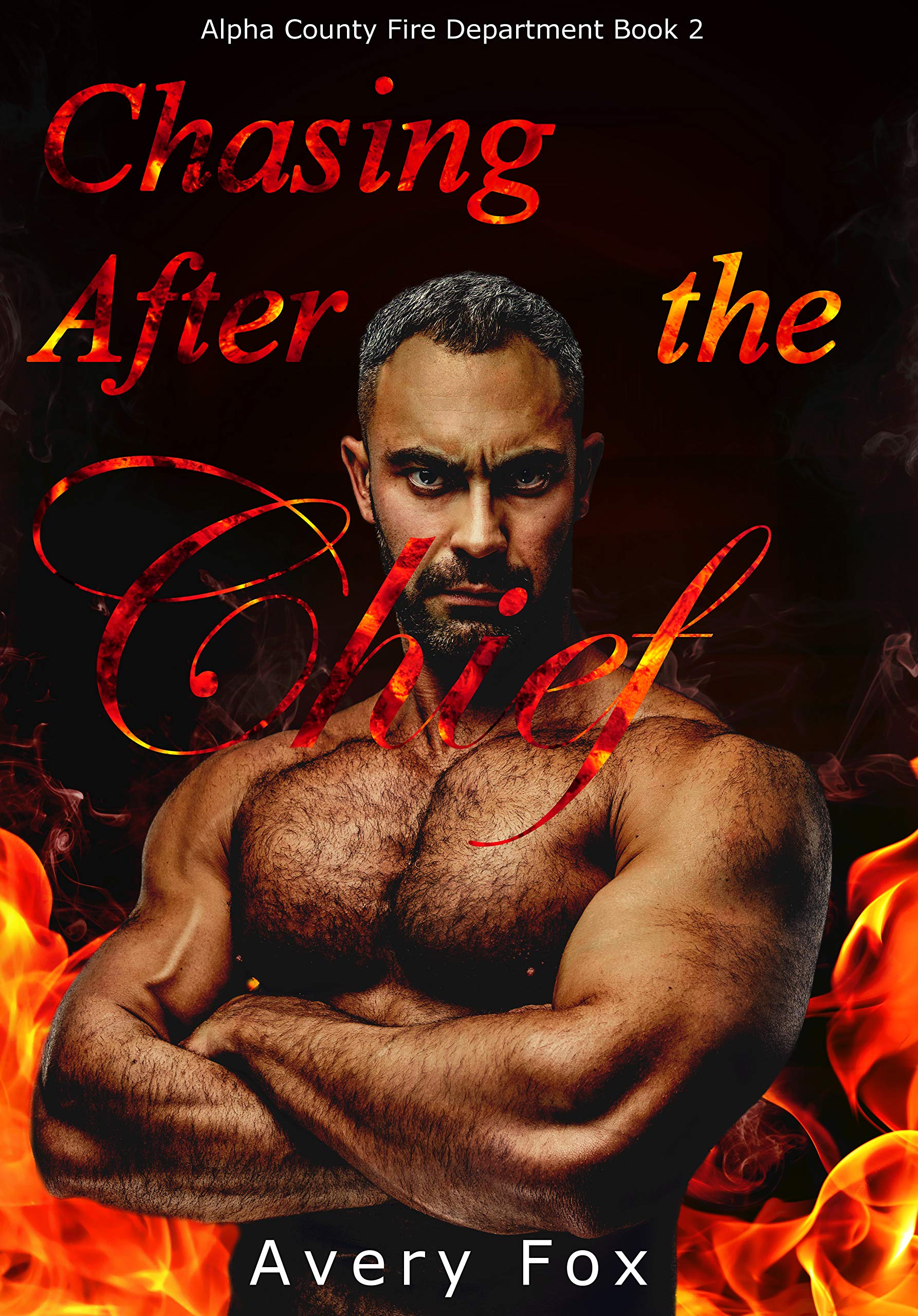 Chasing After the Chief by Avery Fox Goodreads