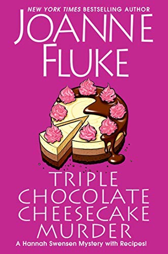Triple Chocolate Cheesecake Murder (Hannah Swensen, #27)