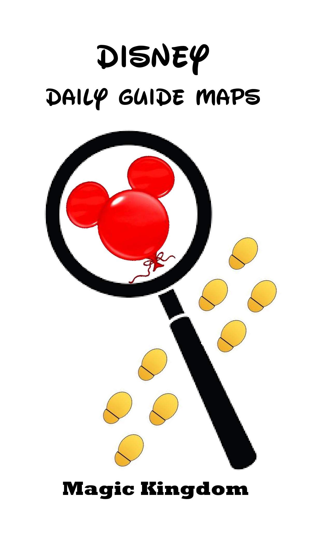 Disney Daily Guide Maps - Magic Kingdom by Chuck Hagy | Goodreads