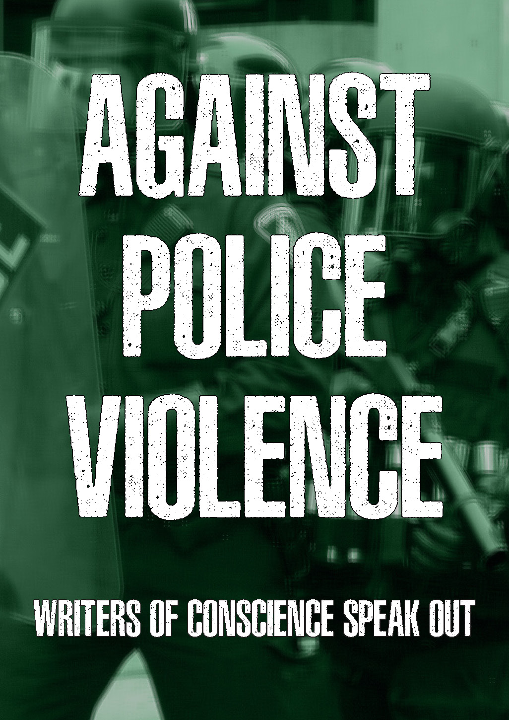 Against Police Violence: Writers of Conscience Speak Out