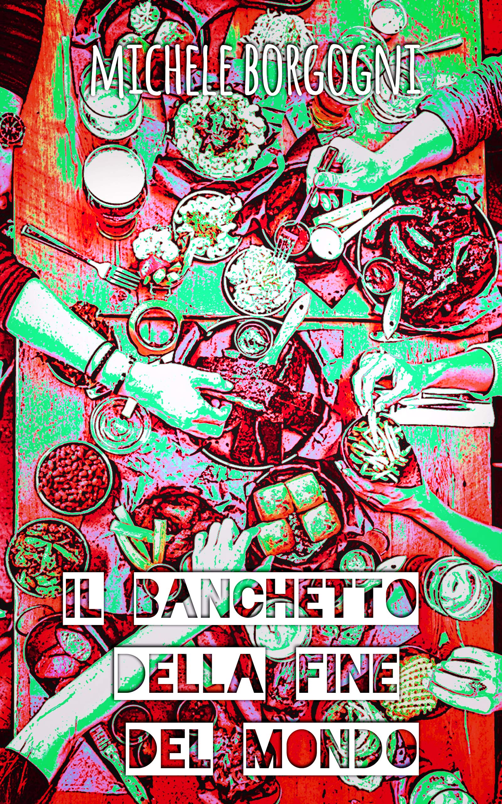 Il banchetto della fine del mondo