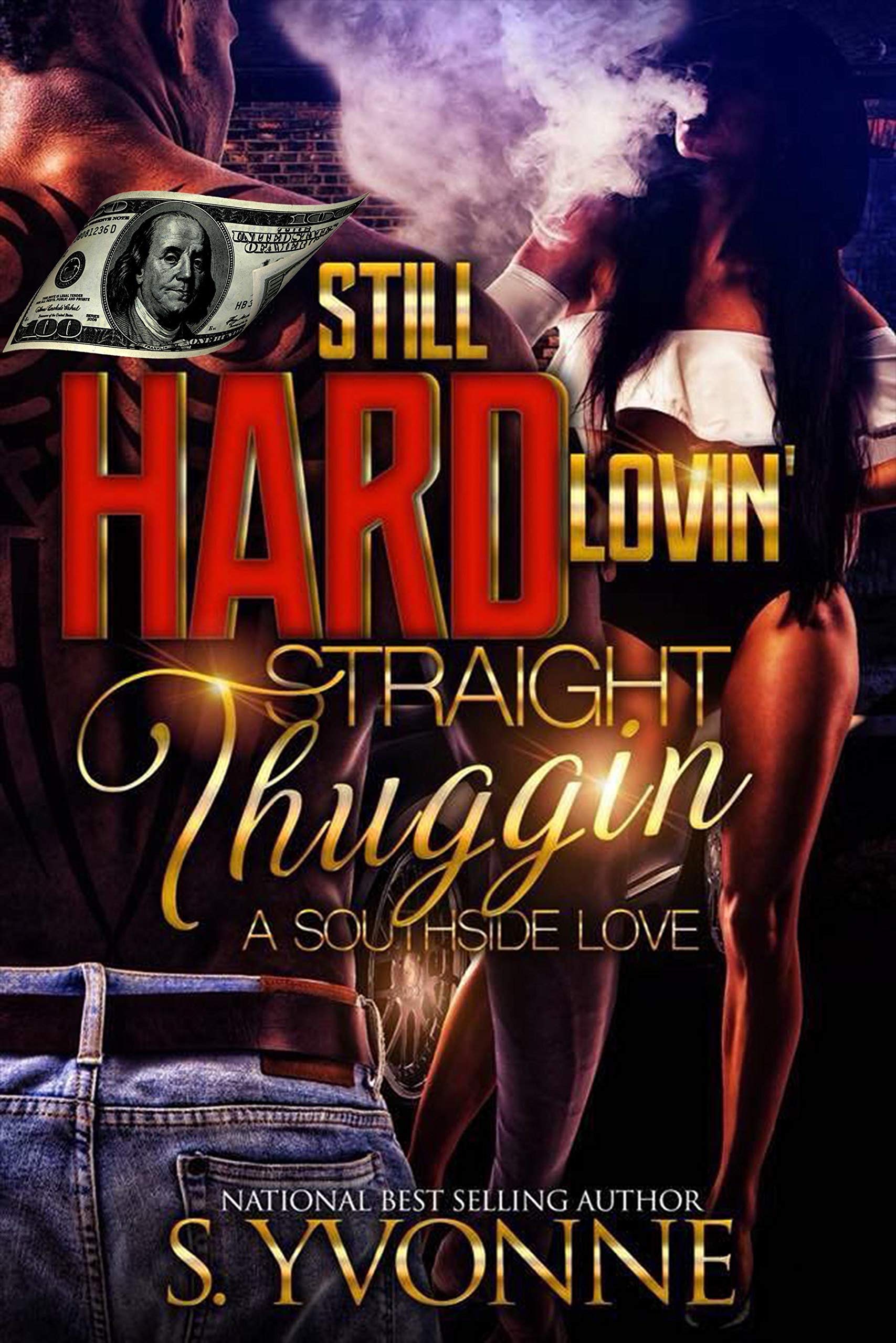 STILL Hard Lovin' Straight Thuggin' 1 book cover